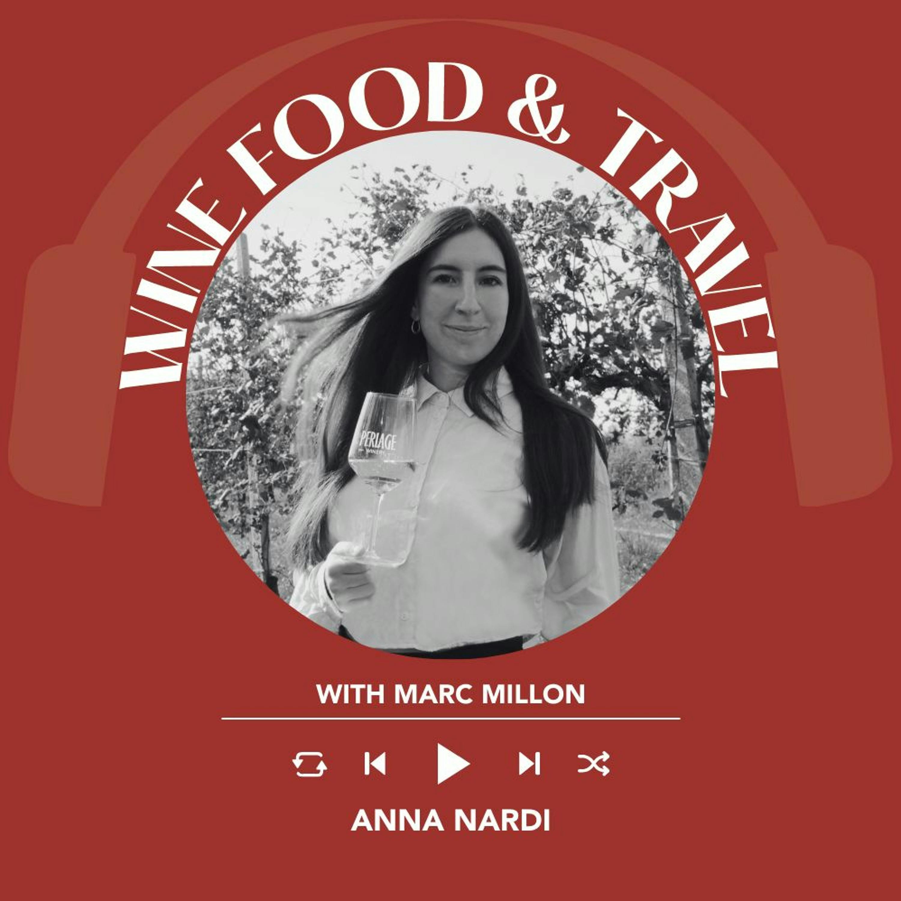 Ep. 1625 Anna Nardi | Wine, Food & Travel With Marc Millon