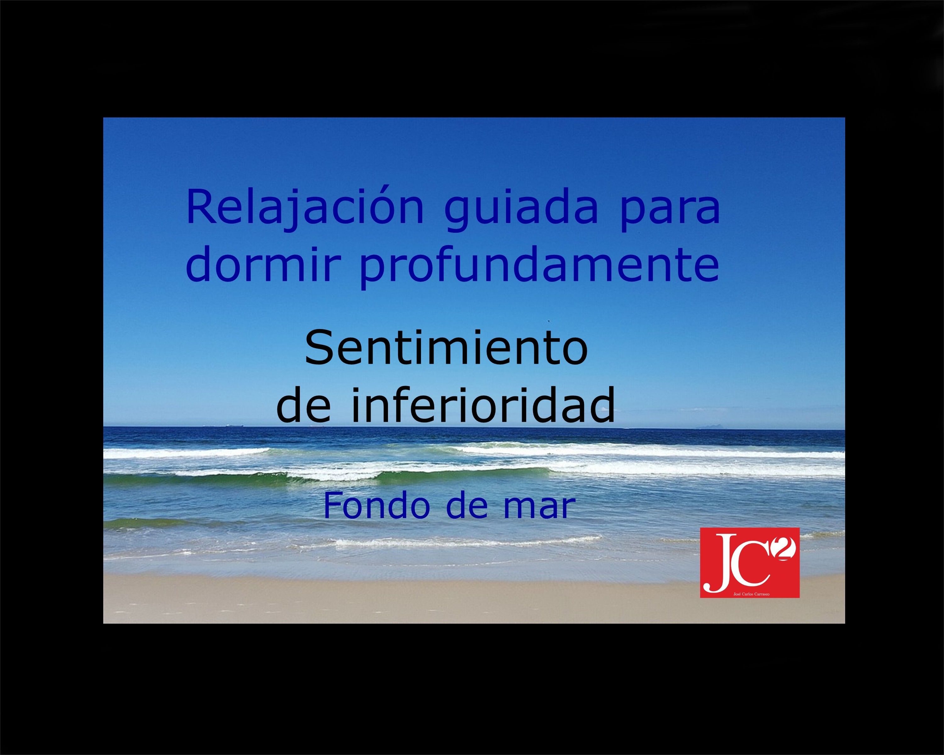 SENTIMIENTO DE INFERIORIDAD | Relajación guiada para conciliar el sueño profundo(V.3 Fondo de costa) episode artwork