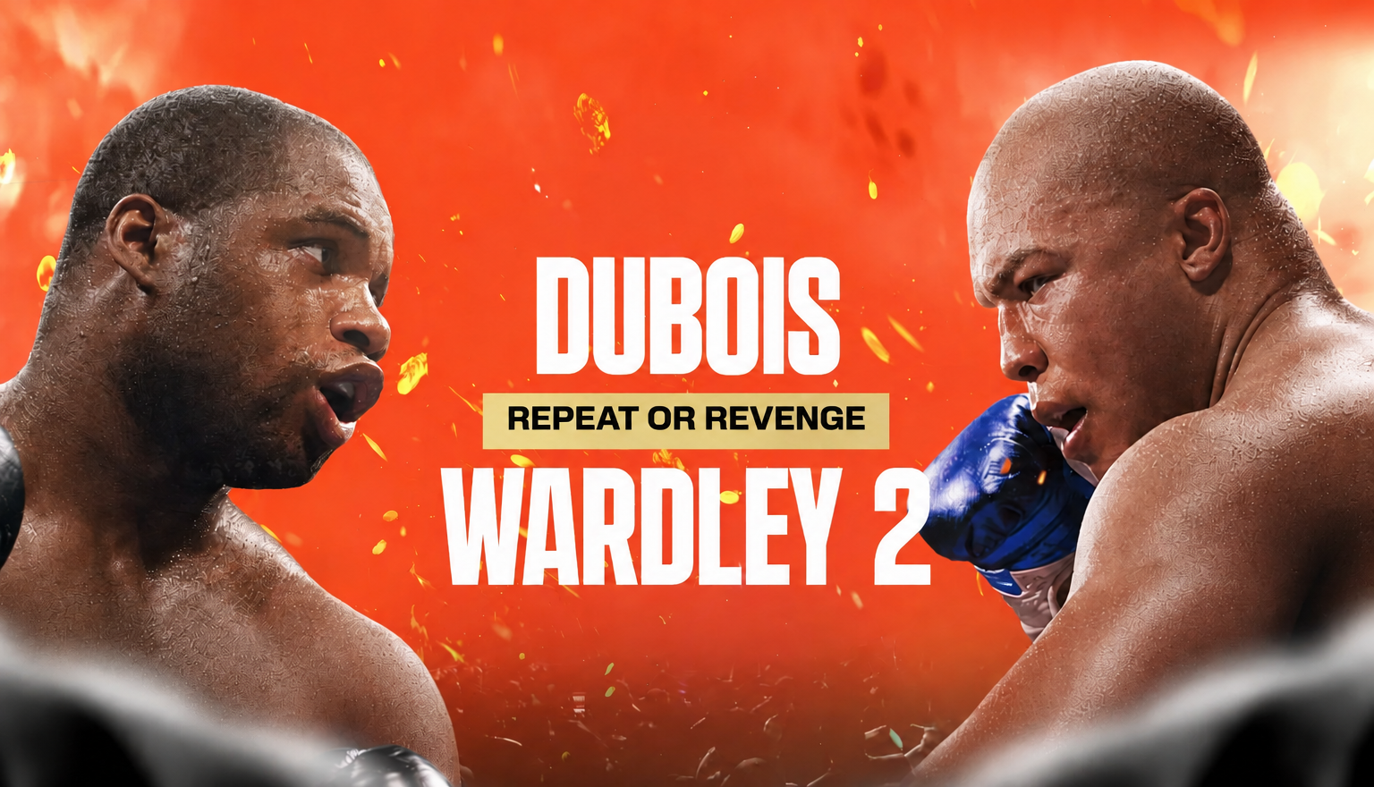 Daniel Dubois and Fabio Wardley rematch in puncher’s battle + BOTW | Episode 684