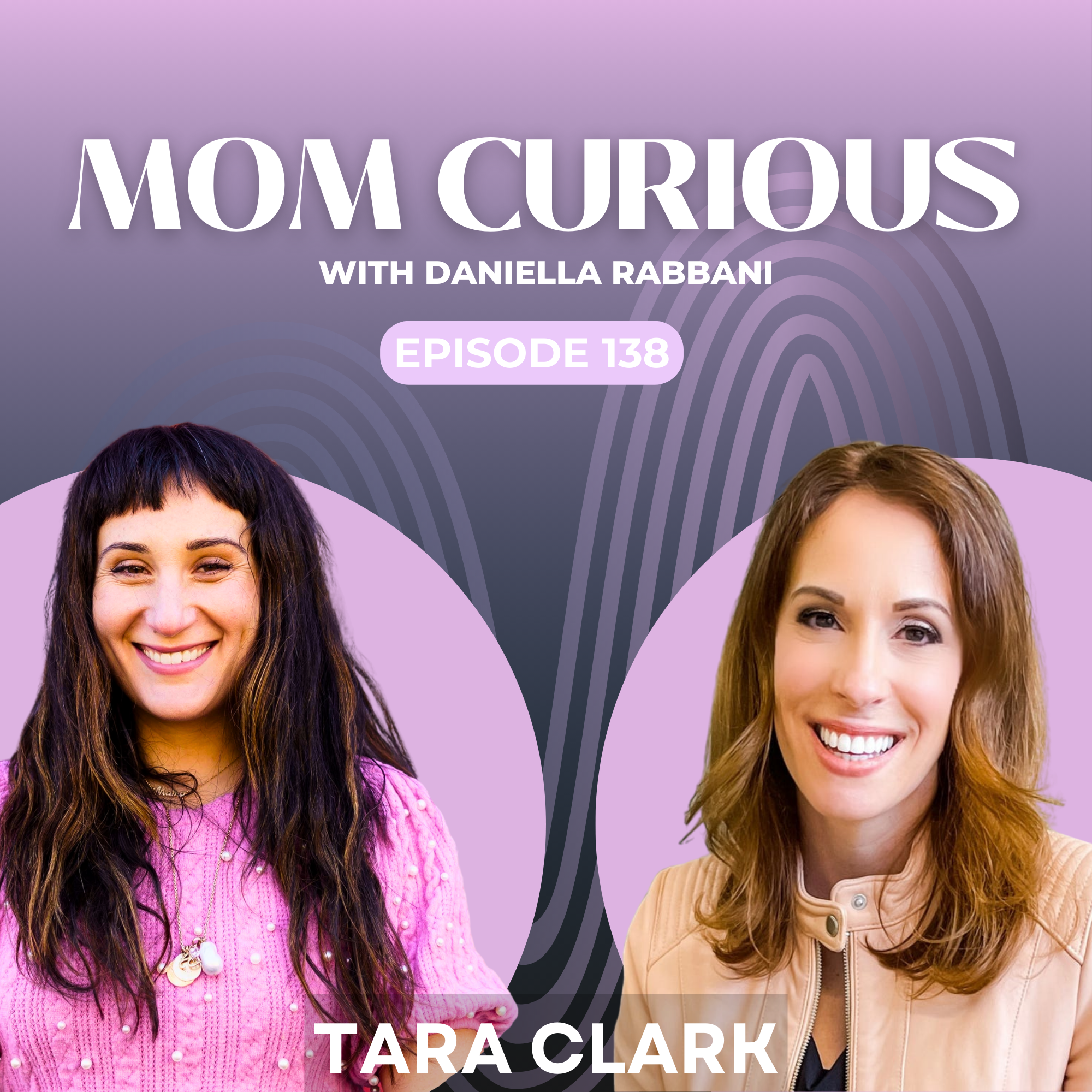 Episode 138: In Conversation with Modern Mom Tara Clark episode artwork