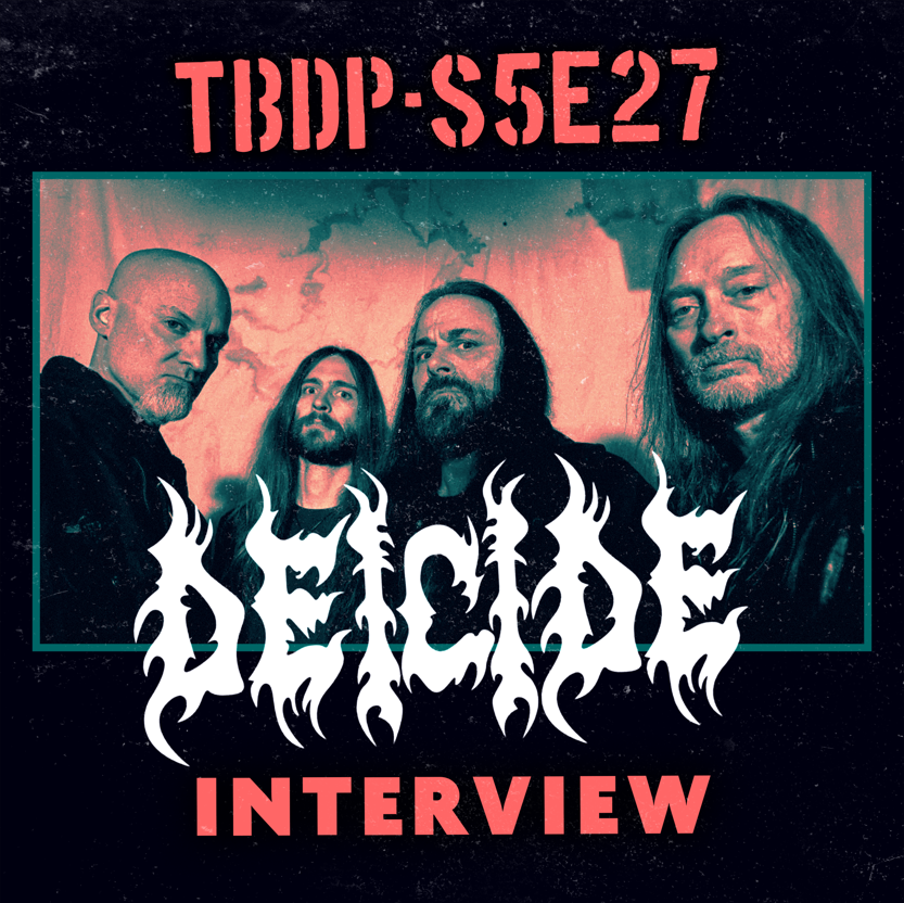 An Interview with Deicide- Season 5 Eps. #27 episode artwork