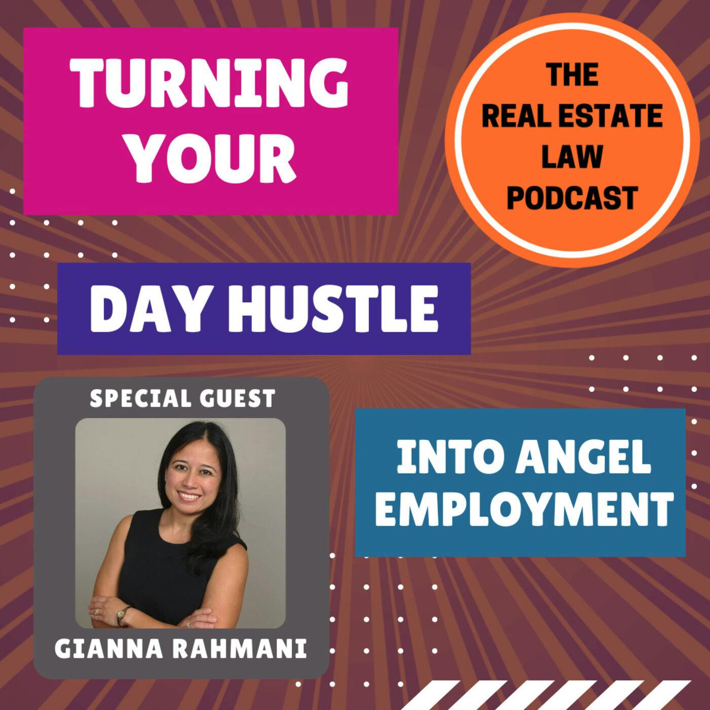 Turning Your Day Hustle into Angel Employment - Entrepreneurial Success with Gianna Rahmani