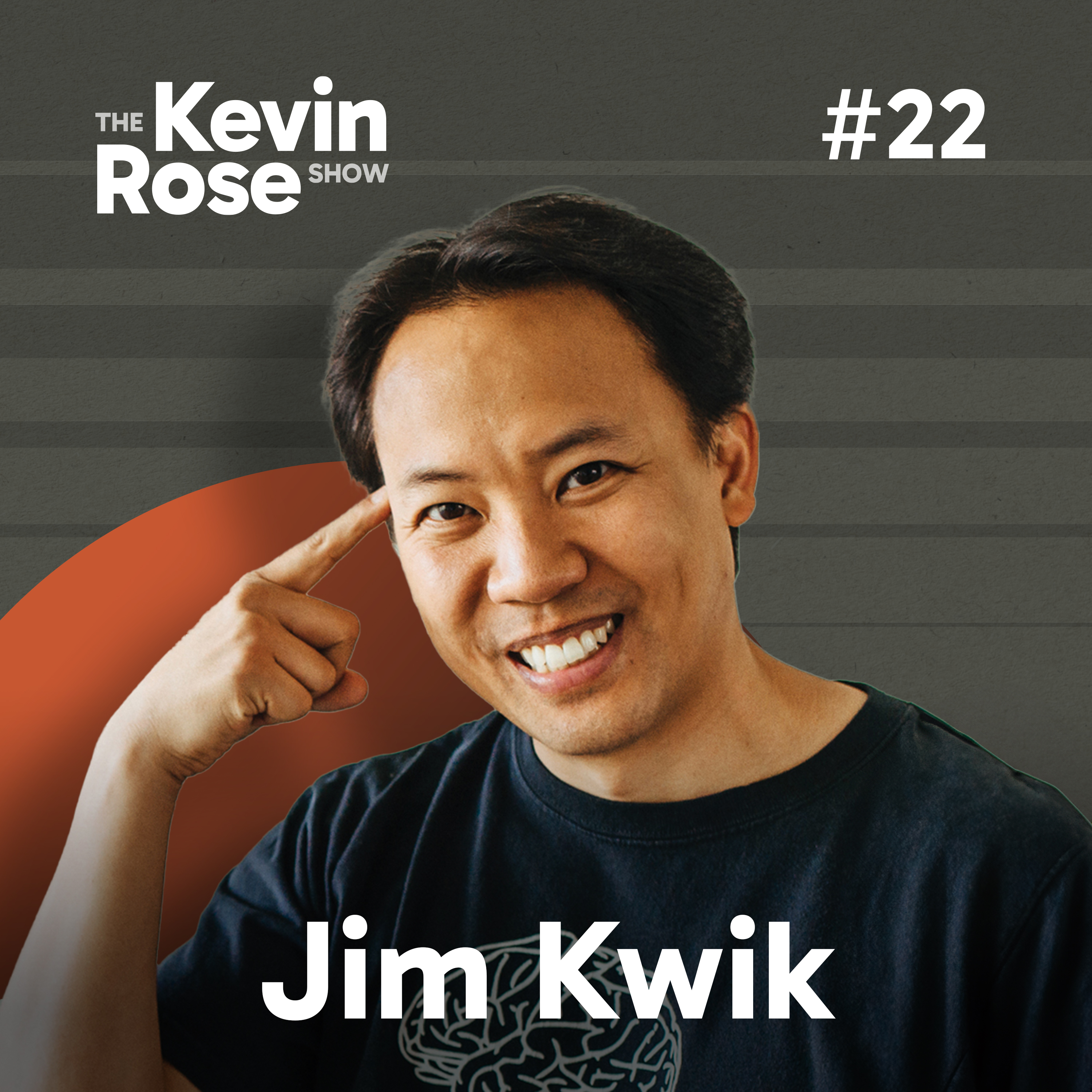 Jim Kwik, Memory Improvement and Optimal Brain Performance Expert (#22)