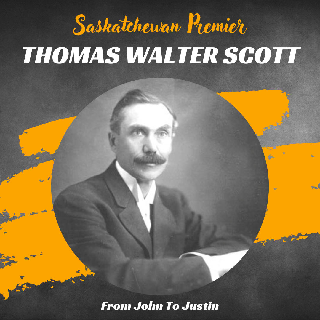 Saskatchewan: Thomas Walter Scott