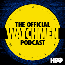 The Official Watchmen Podcast