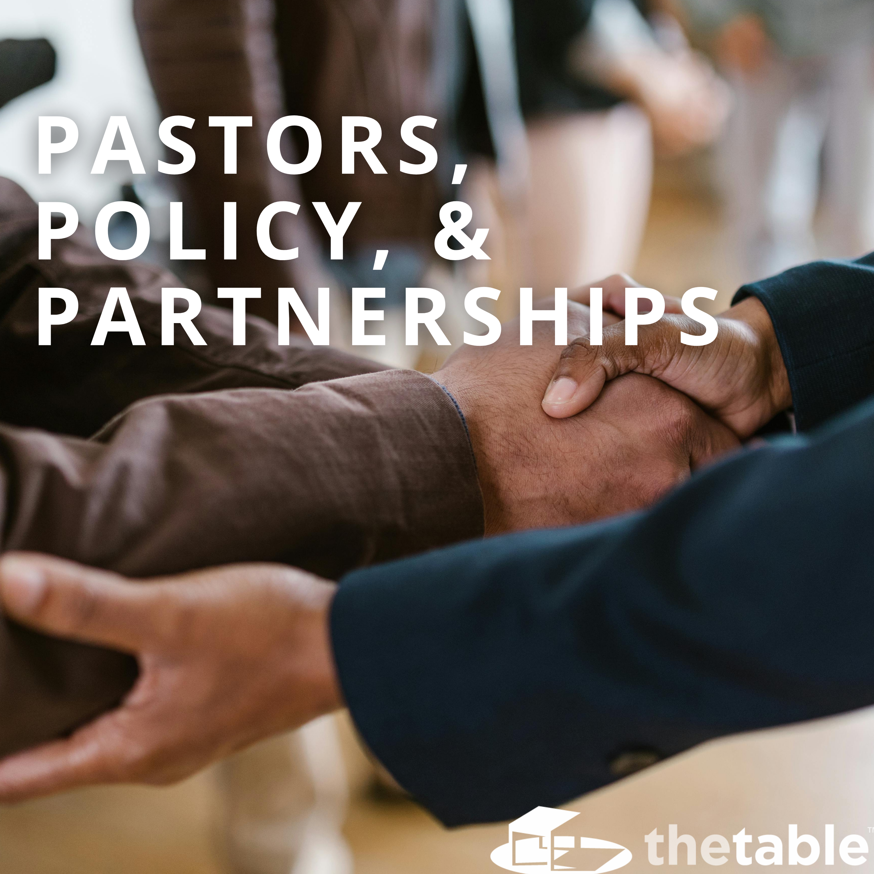 Pastors, Policy, and Partnerships episode artwork