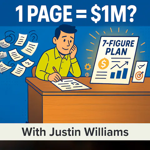 Cover art for Your 1-Page, 7-Figure Implementation Plan (BMMM, Module 9: Part 1 of 2) | Justin Williams