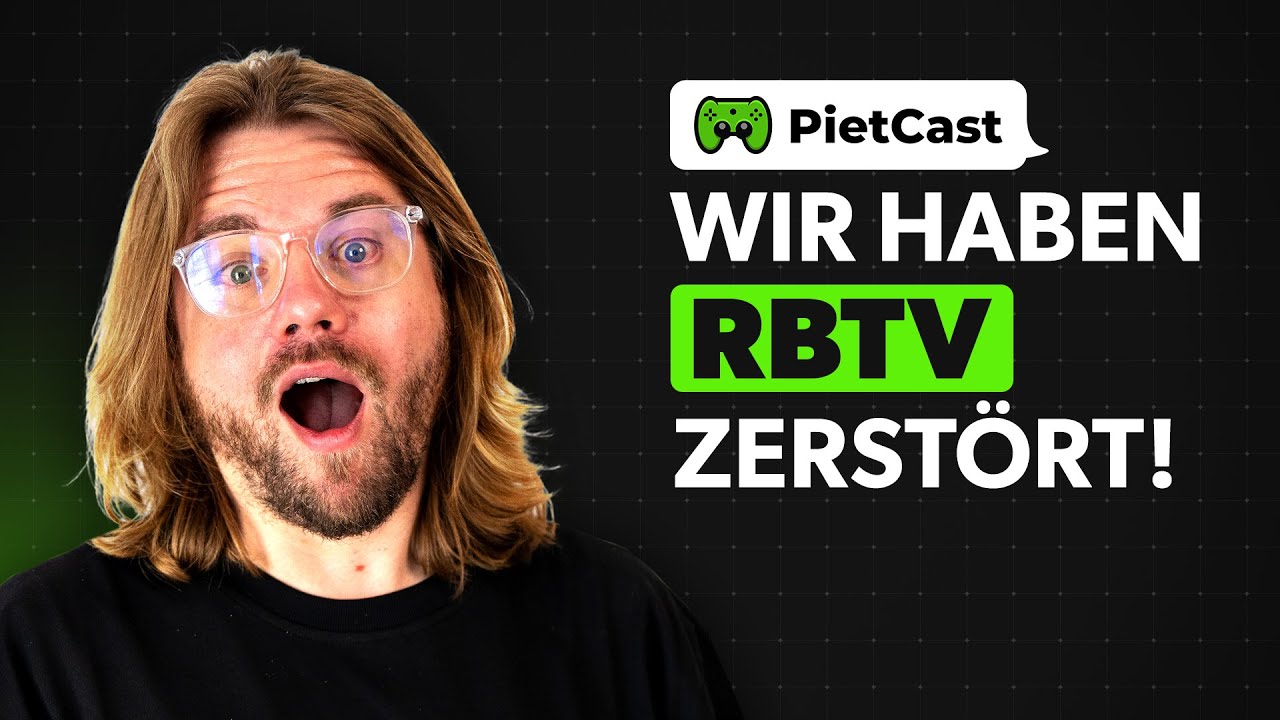 PietCast #508 - Wir haben RBTV zerstört!