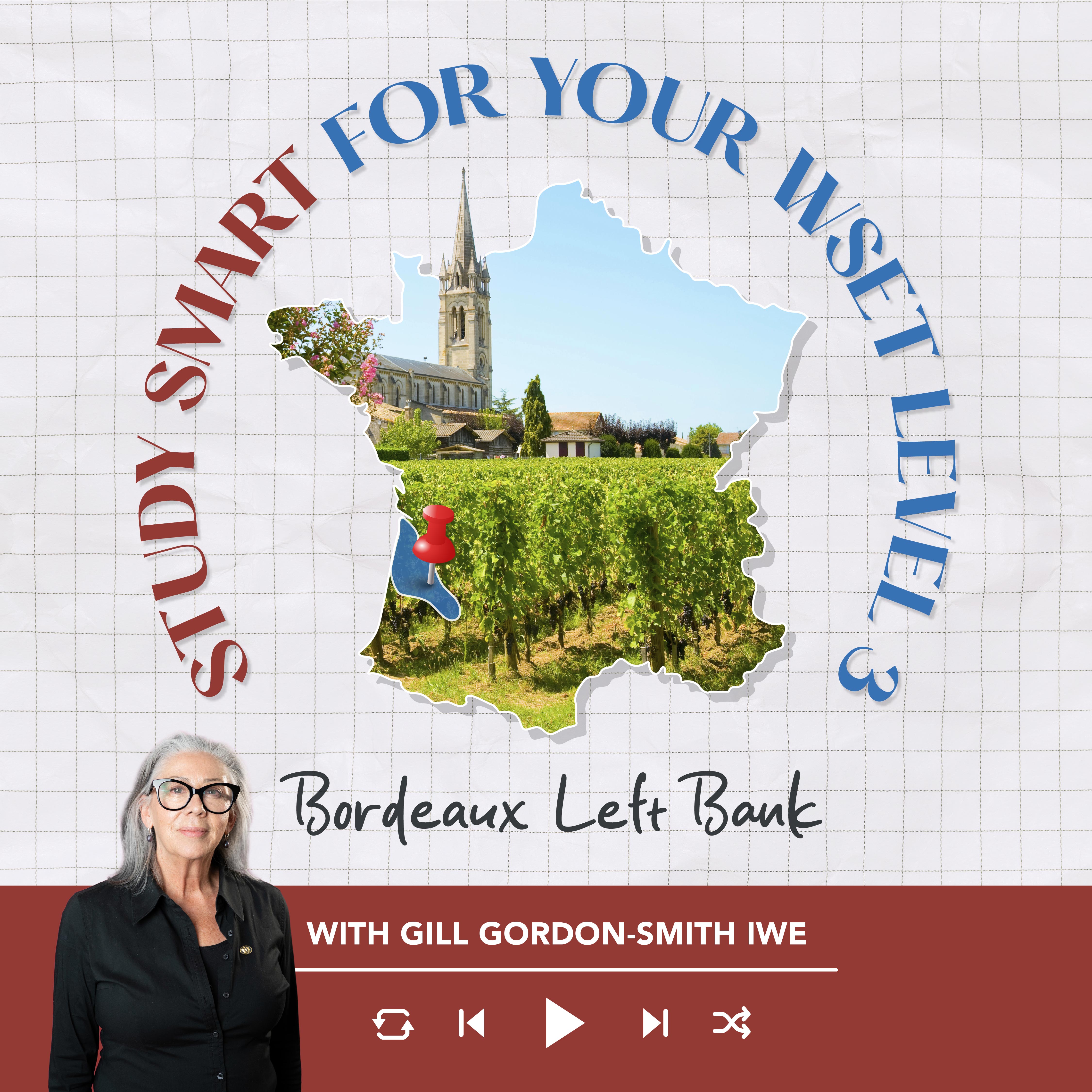 Ep. 2722 Ep.3: Bordeaux Left Bank | Study Smart for your WSET Level 3 episode artwork