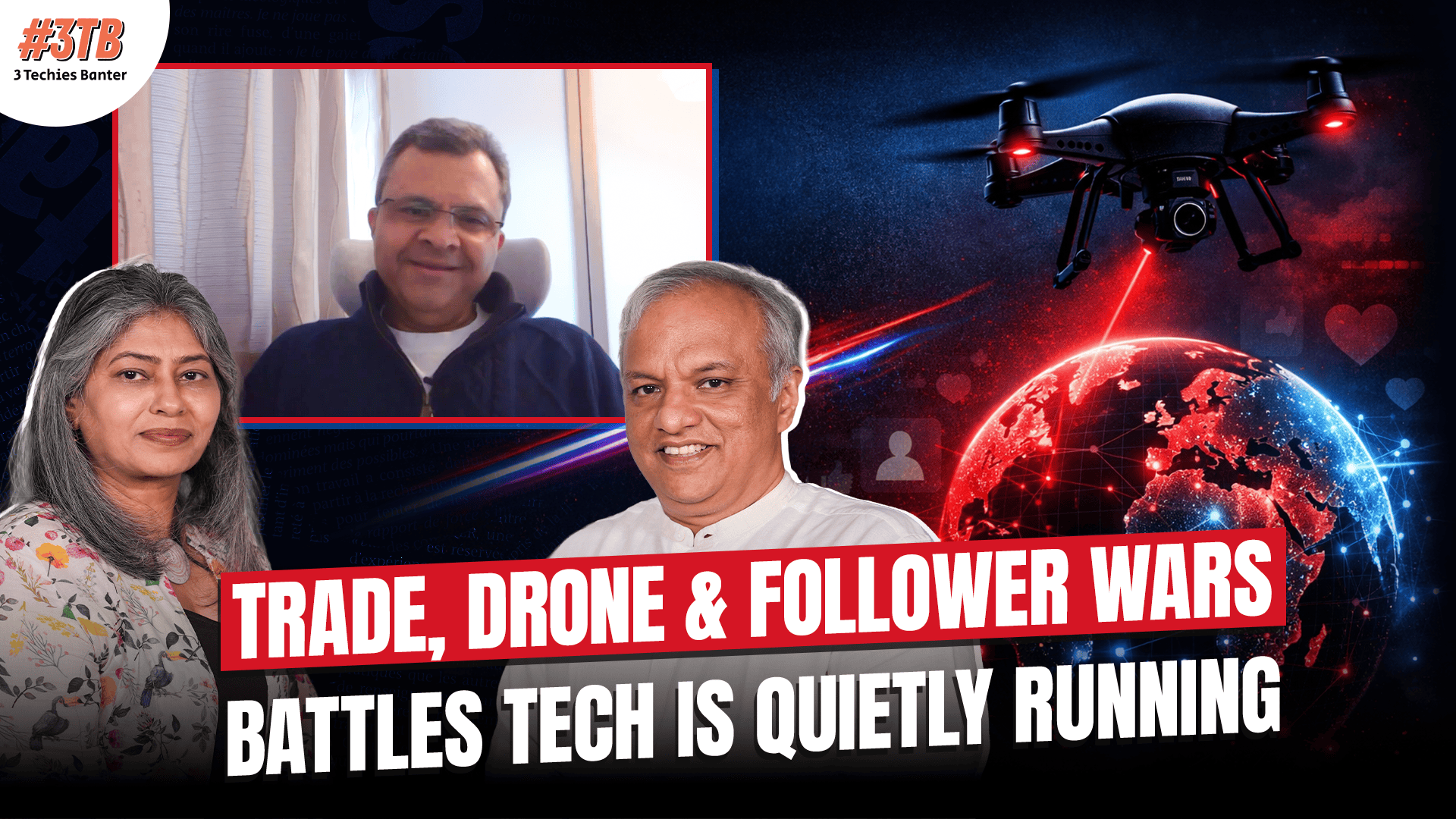 Trade, Drone & Follower Wars: Battles Tech Is Quietly Running | #3TBPodcast