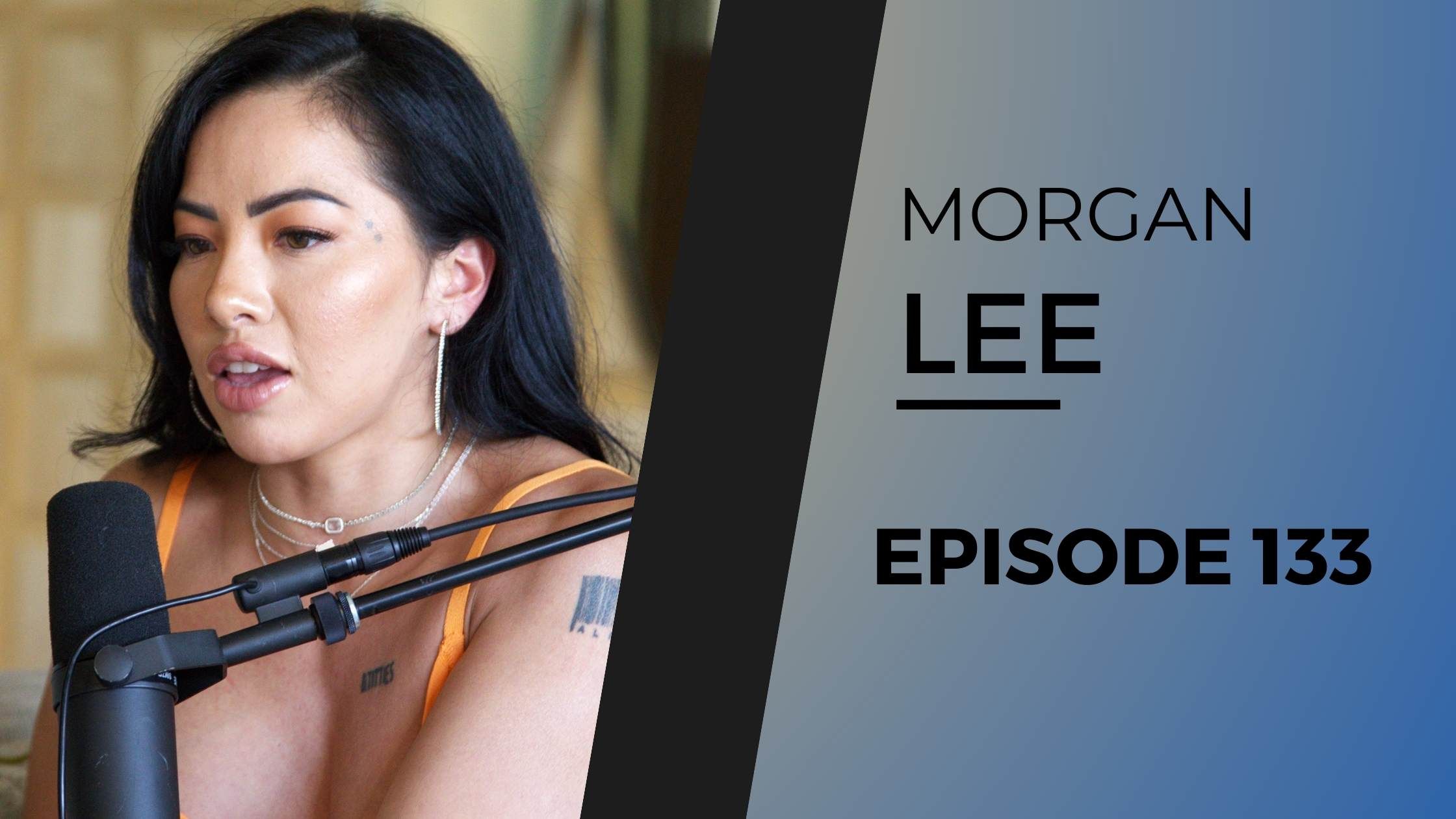 MORGAN LEE | EP. 133 (After Dark) episode artwork