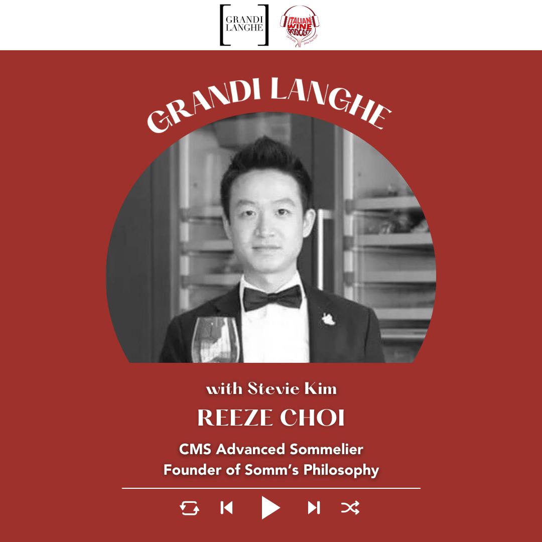Ep. 2284 Reeze Choi | Grandi Langhe 2025