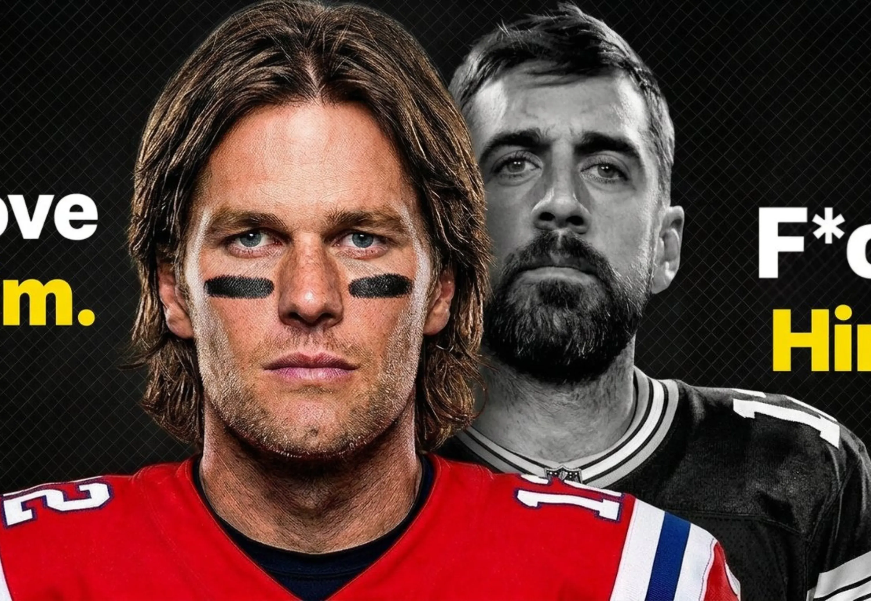Why Teammates Would've Died For Tom Brady, But Not Aaron Rodgers episode artwork