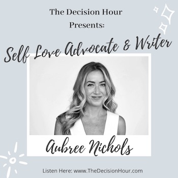 Ep: 215 – Self Love Advocate & Writer, Aubree Nichols episode artwork