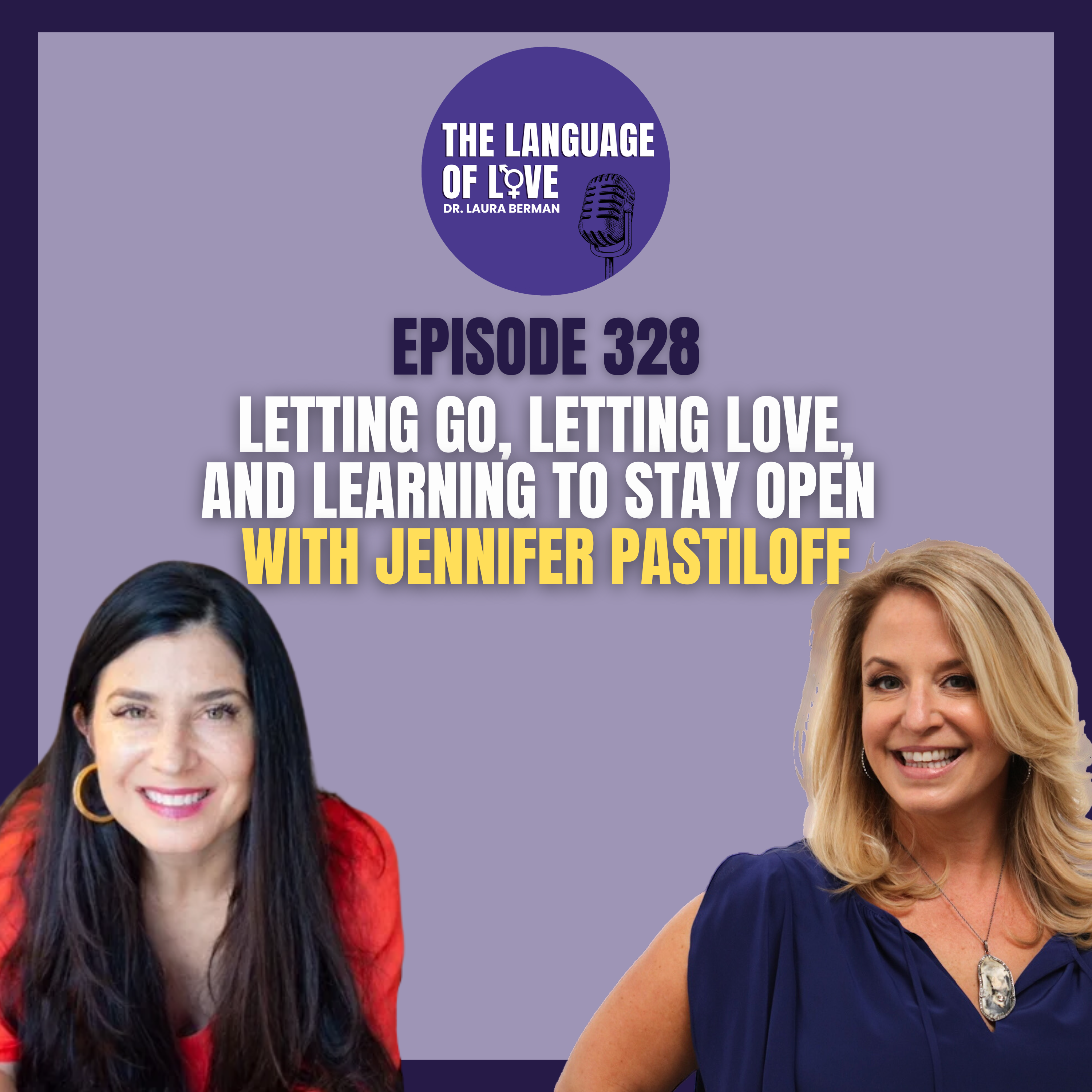Letting Go, Letting Love, and Learning to Stay Open with Jennifer Pastiloff