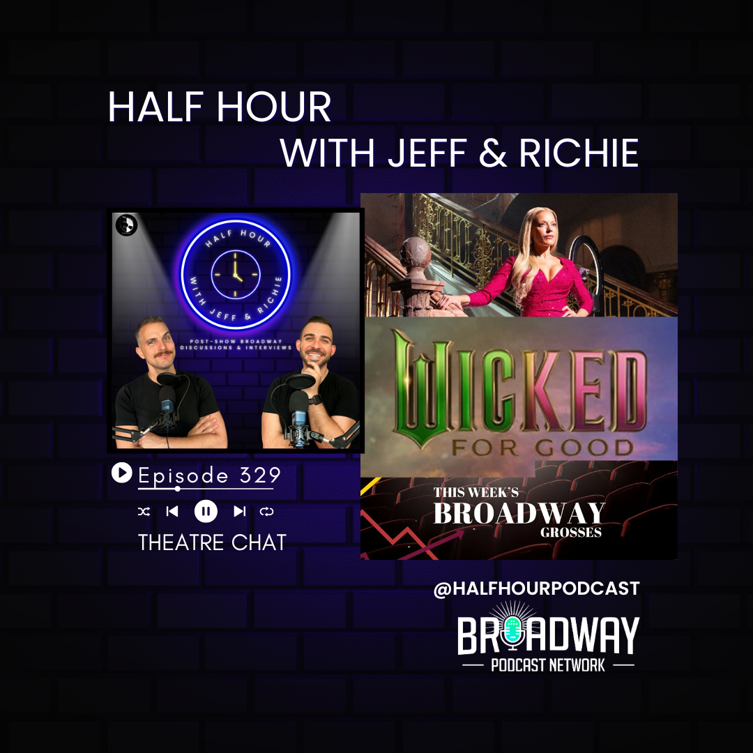 Theatre Chat: Wicked: For Good, The Queen of Versailles Closing Announcement, and the Broadway Grosses