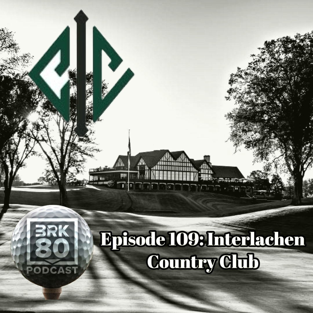 Episode 109: Interlachen Country Club