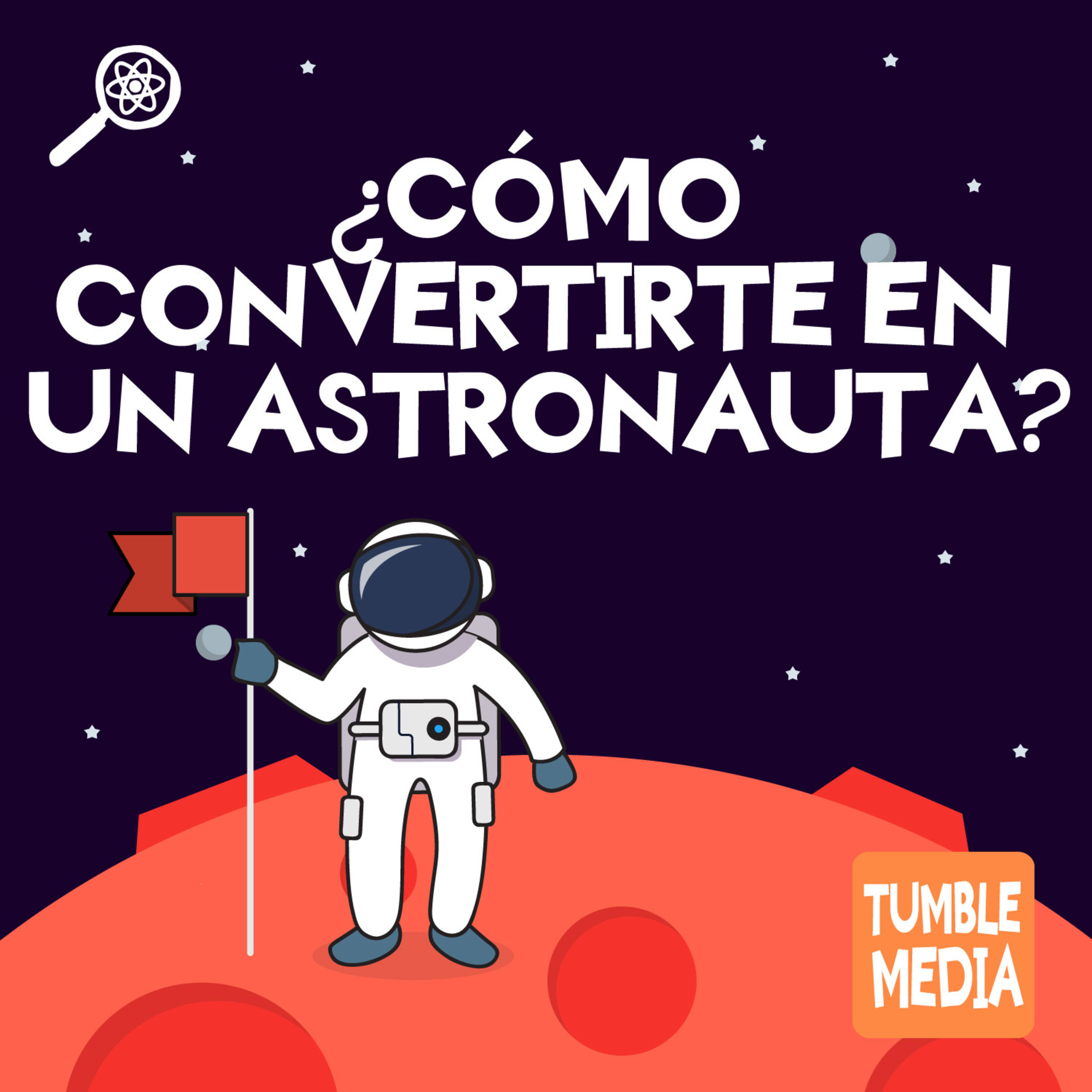 Cómo convertirte en astronauta