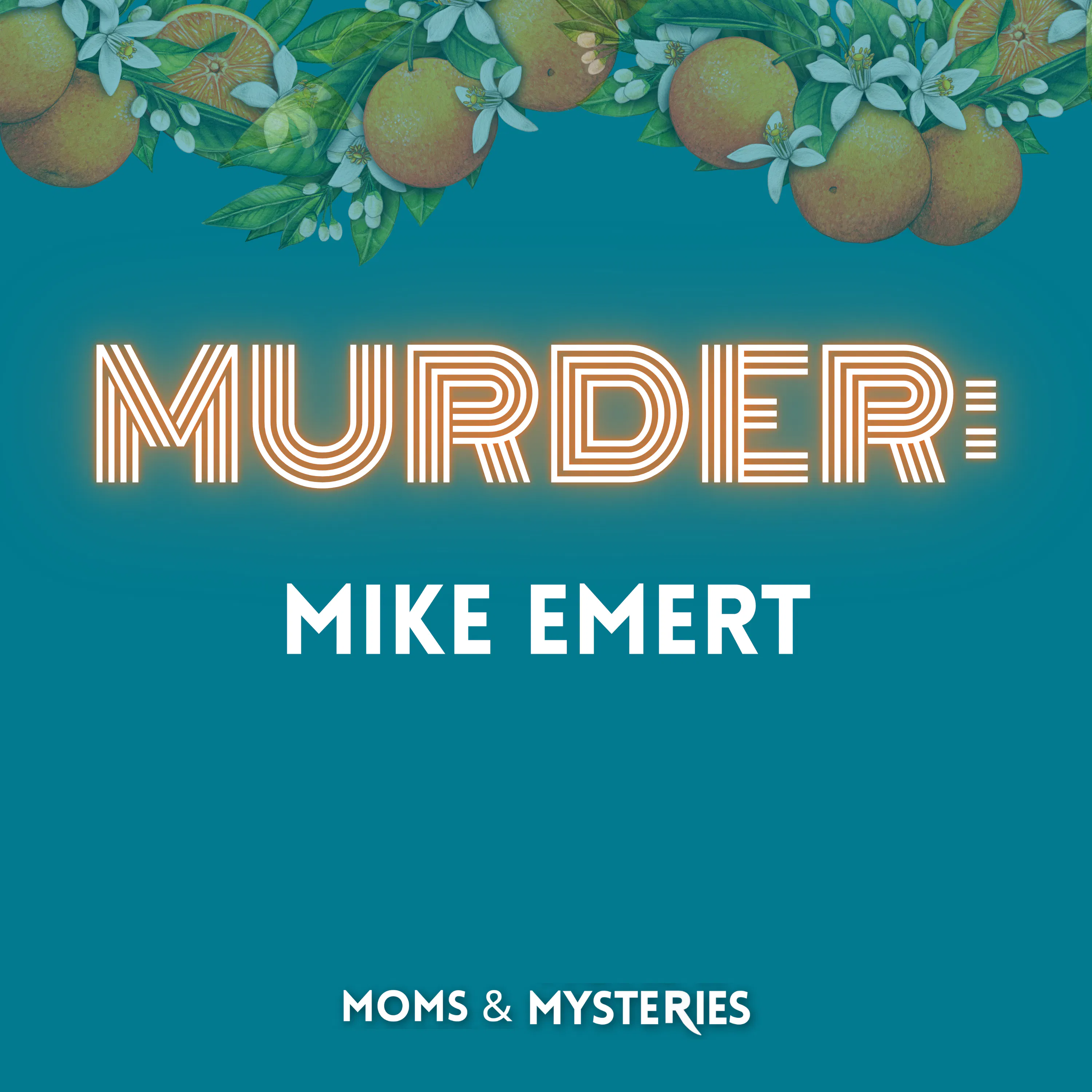 The Murder of Mike Emert