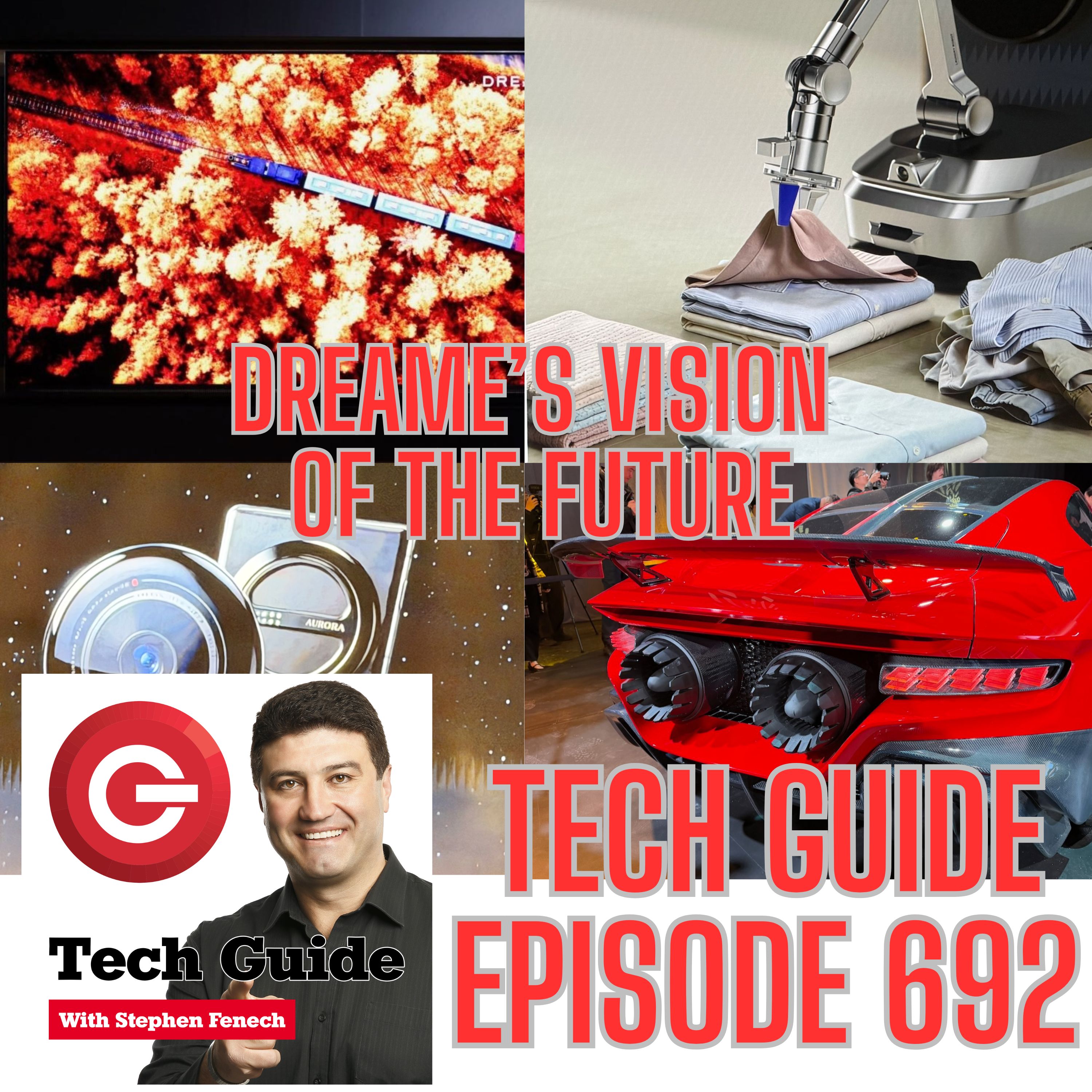 Tech Guide #692 - Dreame's vision of the future in robots, TVs, smartphones and cars