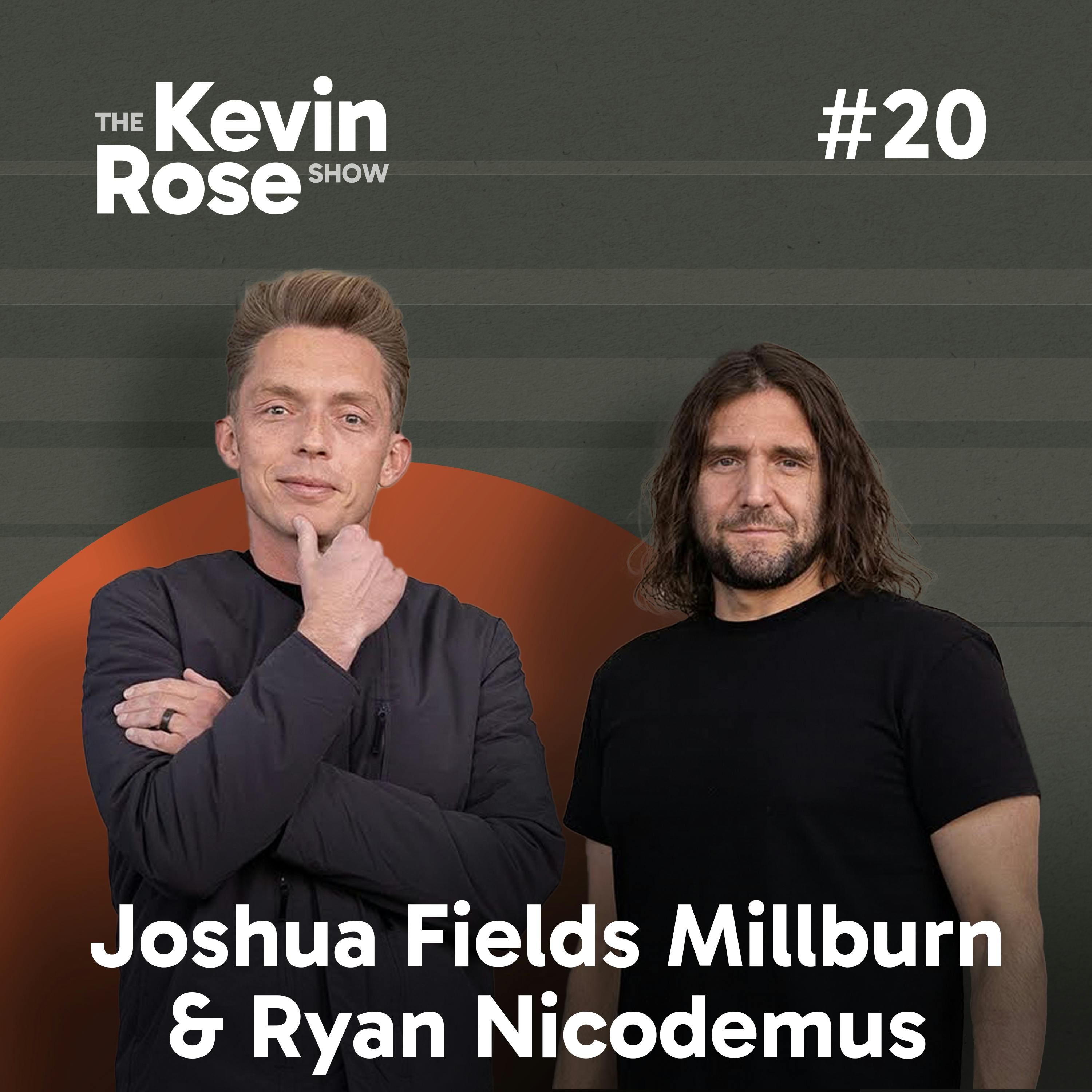 Joshua Fields Millburn & Ryan Nicodemus, The Minimalists (#20)