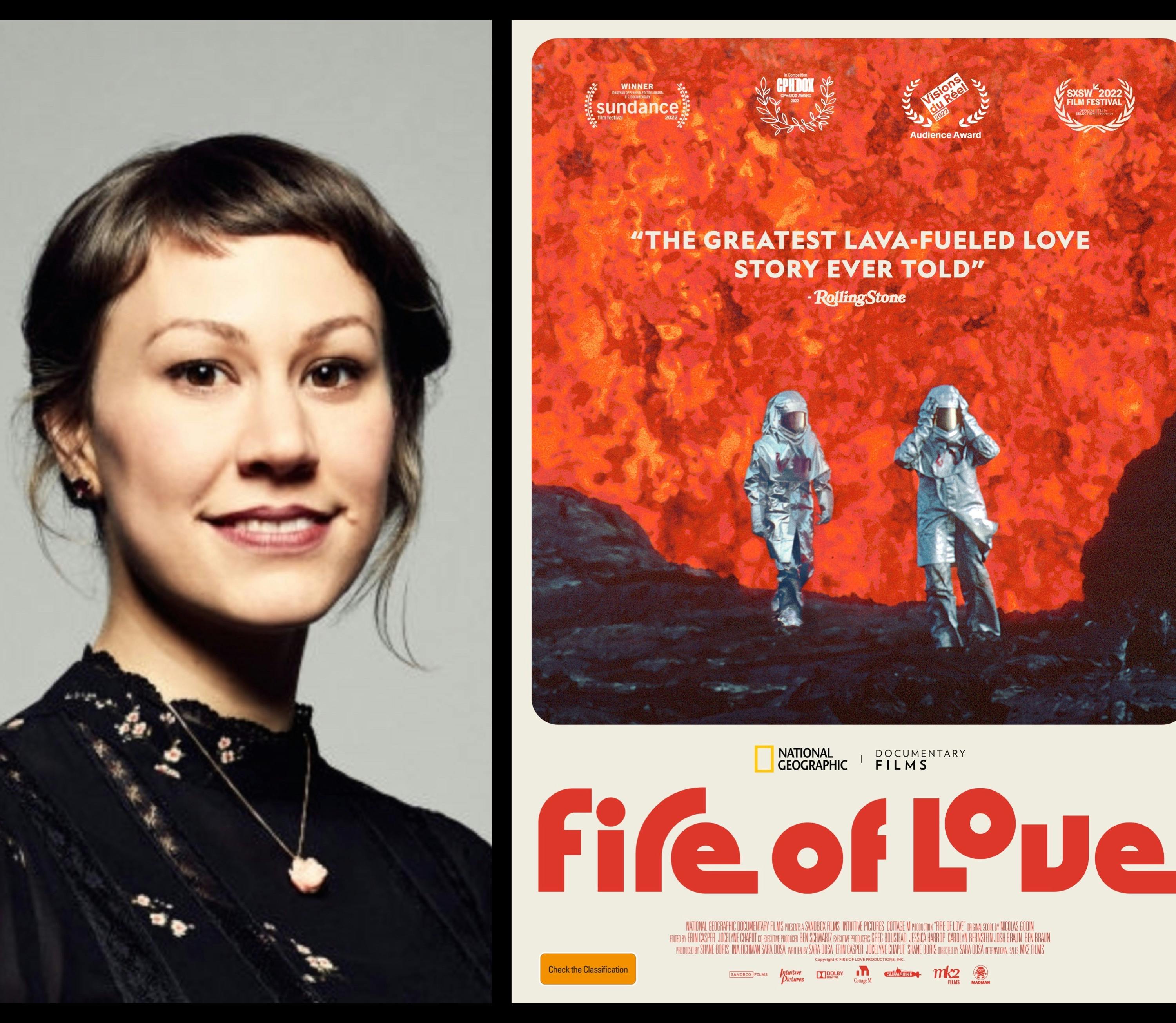 Episode 295: Director Sara Dosa "Fire of Love".  Love, passion & volcanos.