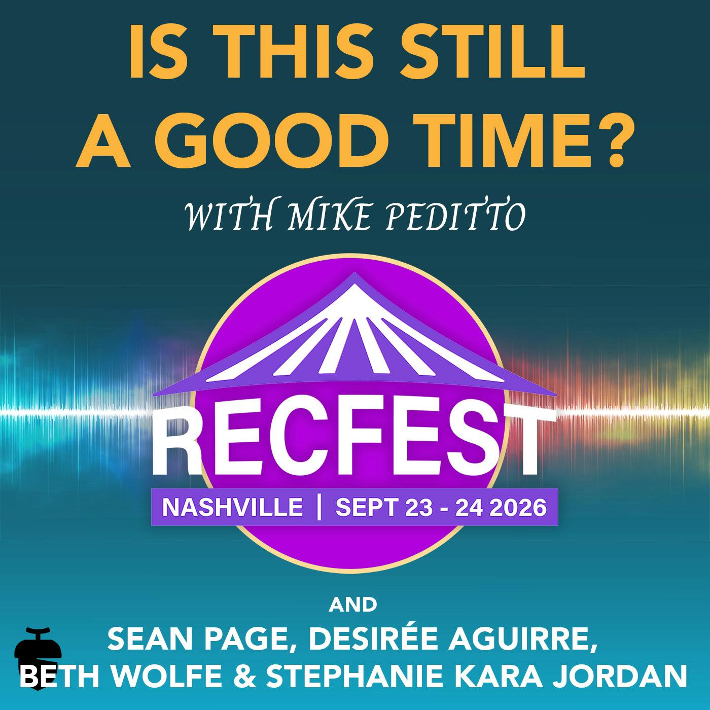 #9 - Sean Page, Desirée Aguirre, Beth Wolfe, Stephanie Kara Jordan: LIVE from RecFest 2025 Day 2 #9 - Sean Page, Desirée Aguirre, Beth Wolfe, Stephanie Kara Jordan: LIVE from RecFest 2025 Day 2