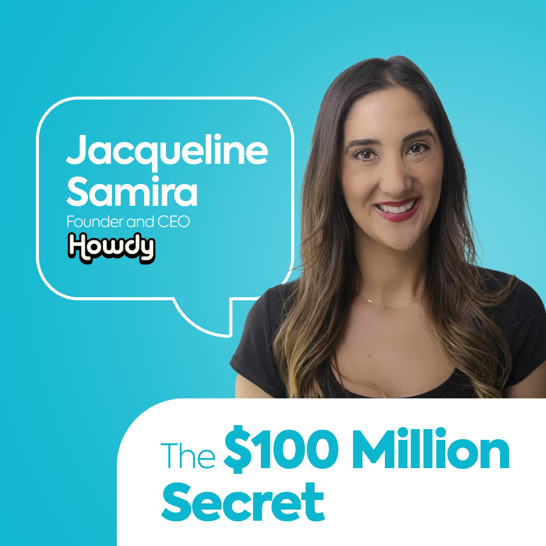 The Woman Who Transformed Howdy into a $100 Million Empire | Jacqueline Samira