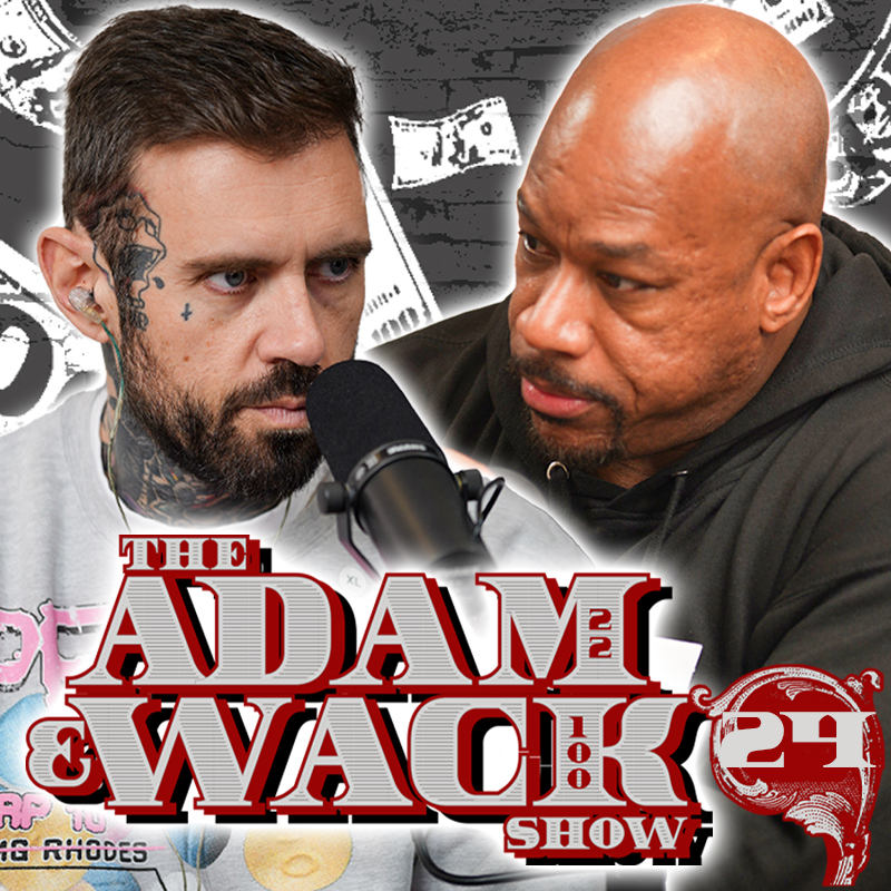 Adam & Wack on Big U Drama, 42 Dugg Getting his Pockets Ran by Offset & More