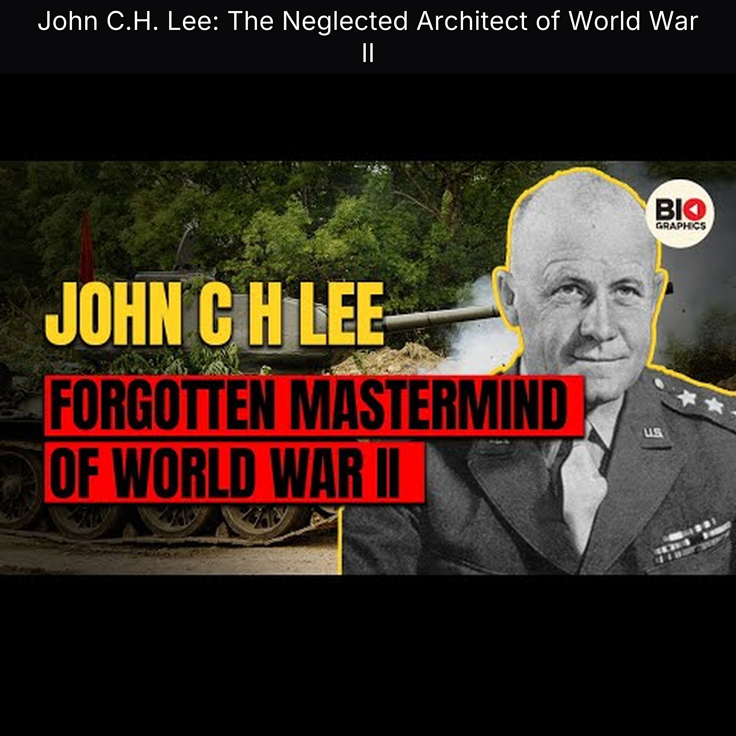 John C.H. Lee: The Neglected Architect of World War II