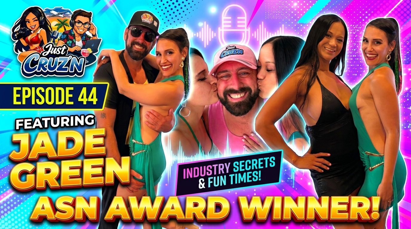 Just Cruz'n Podcast EP. 44 - Jade Green | ASN Award Winner, Industry Secrets & Fun Times!