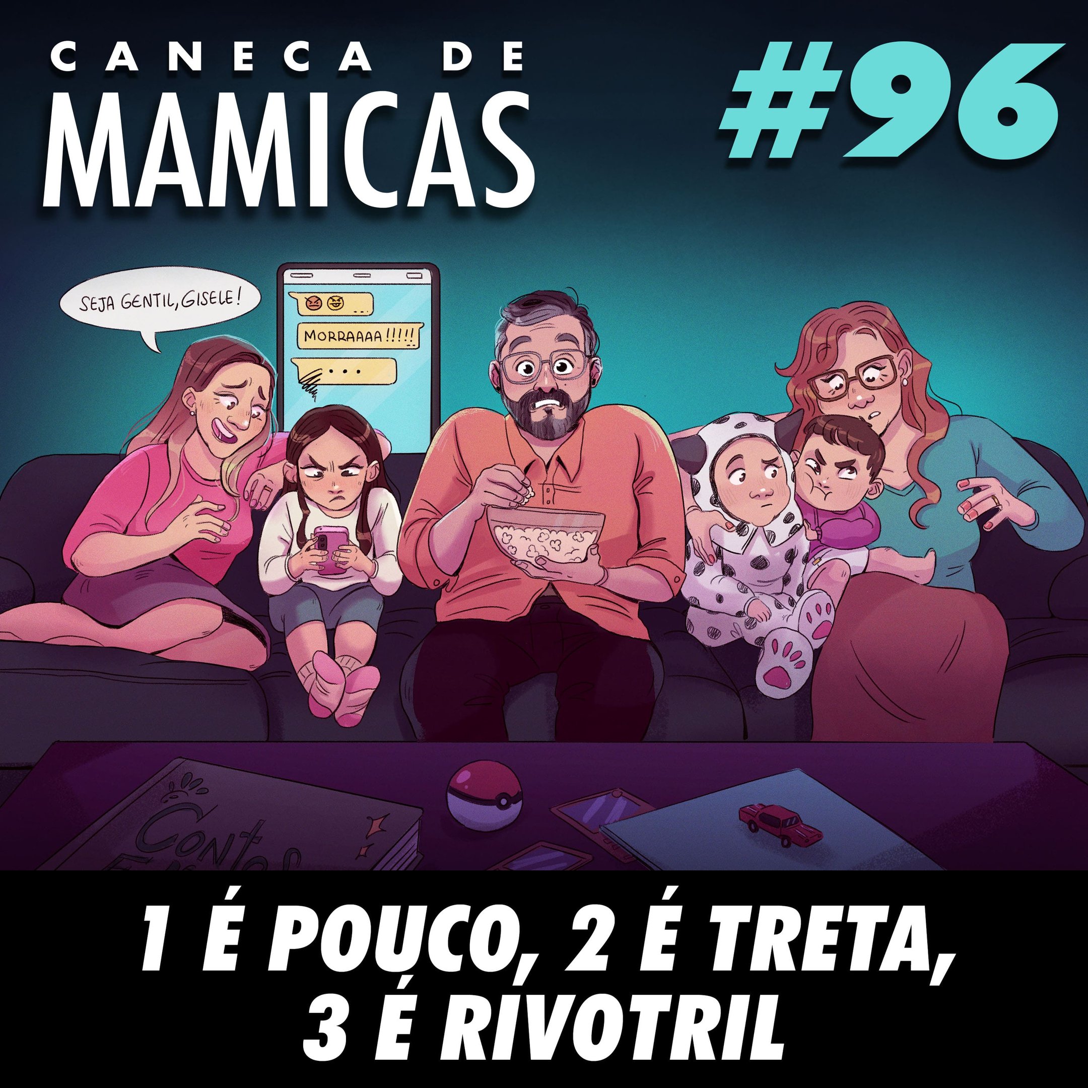 Caneca de Mamicas 96 - 1 é pouco, 2 é treta, 3 é rivotril episode artwork