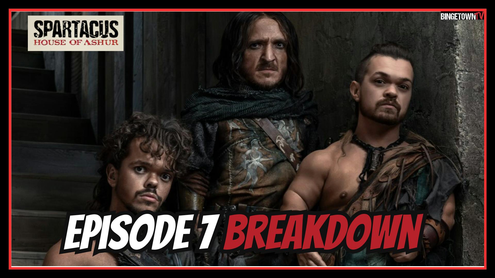 Spartacus: House of Ashur - Episode 7 Breakdown Spartacus: House of Ashur - Episode 7 Breakdown