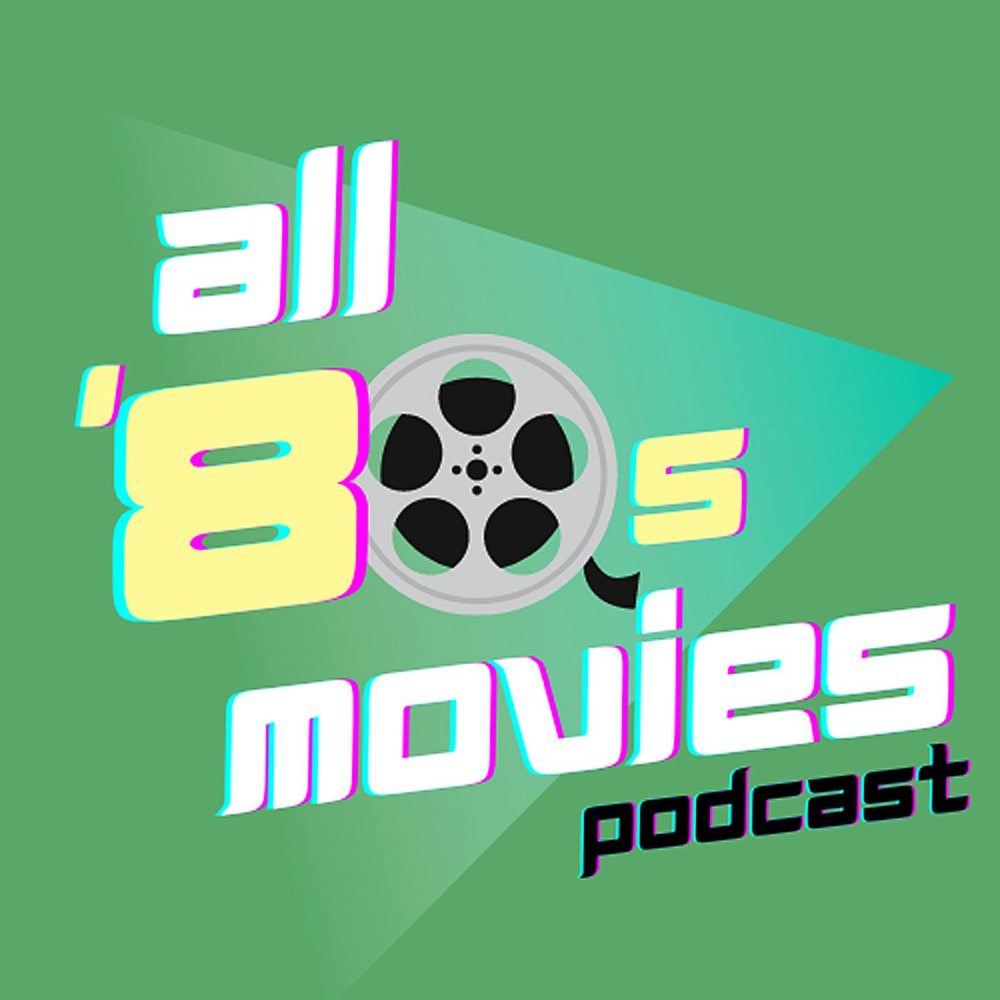 All '80s Movies Podcast All '80s Movies Podcast