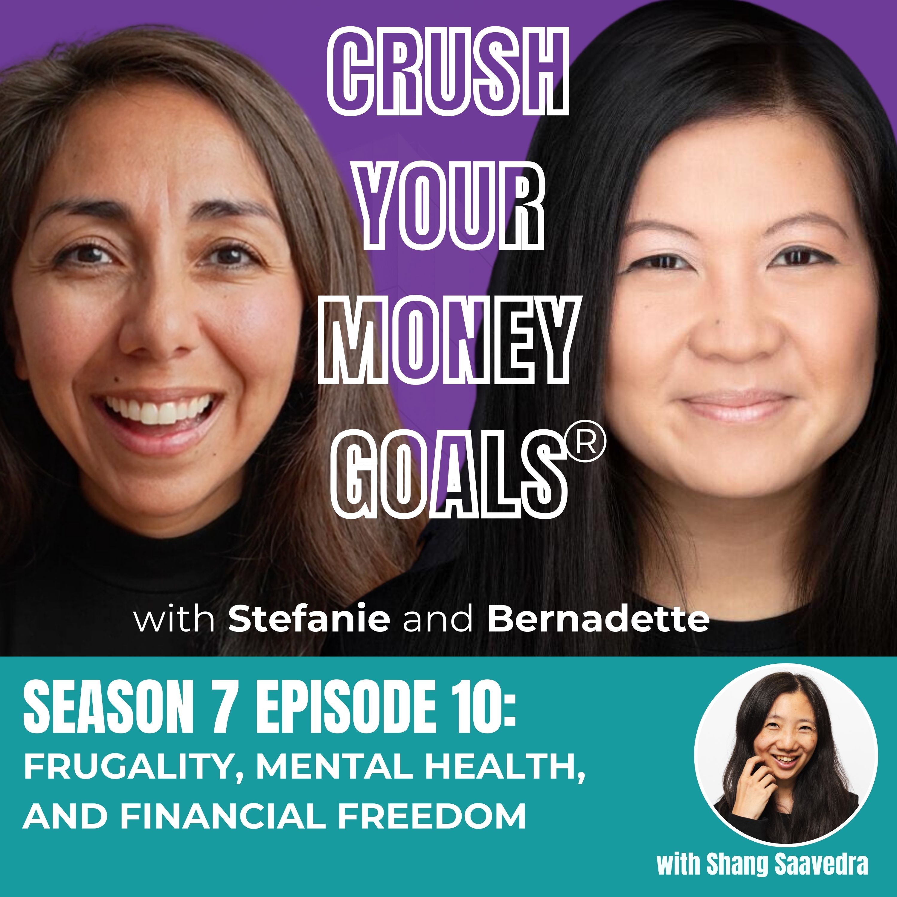 Season 7 Episode 10: Frugality, Mental Health,  and Financial Freedom