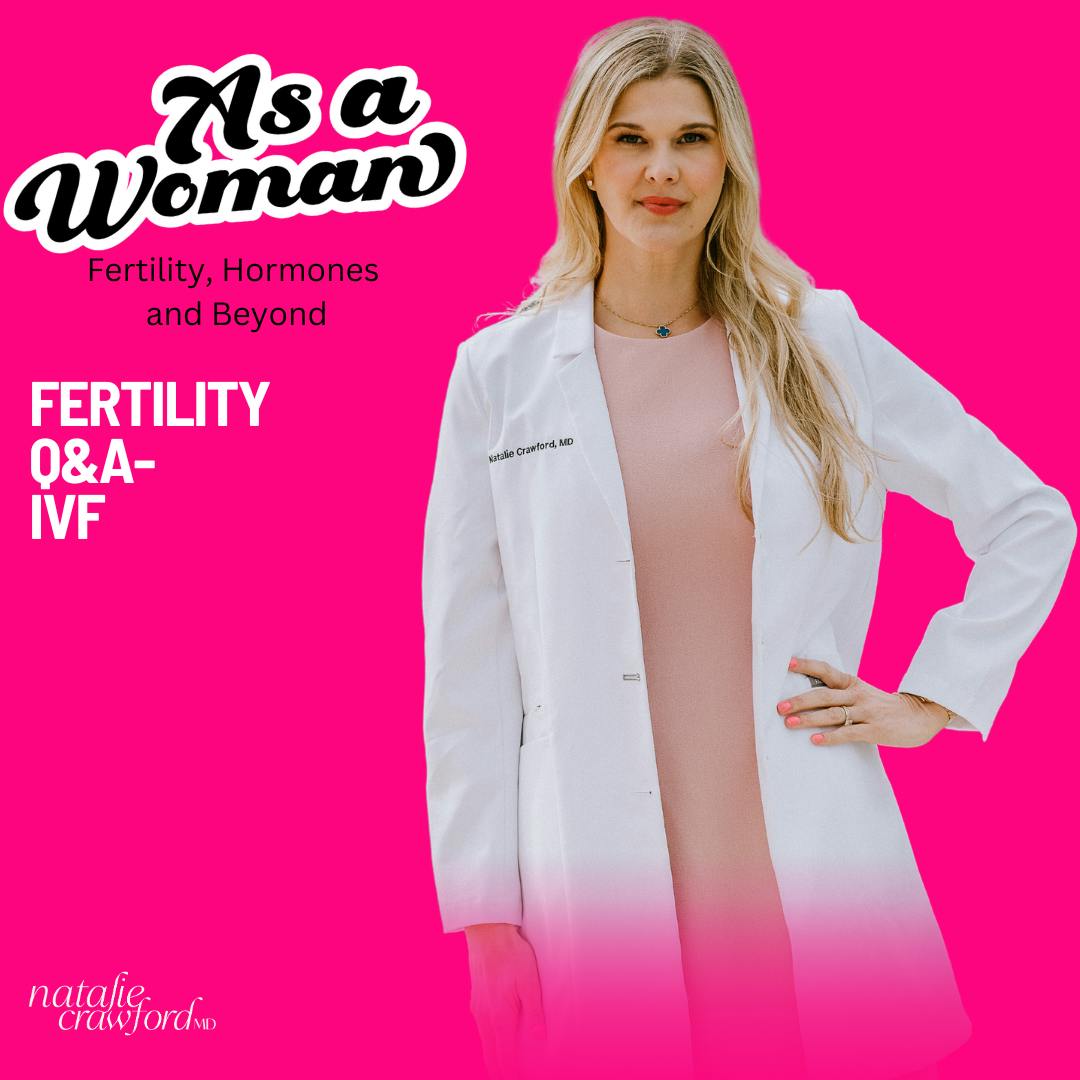 Fertility Q&A - IVF