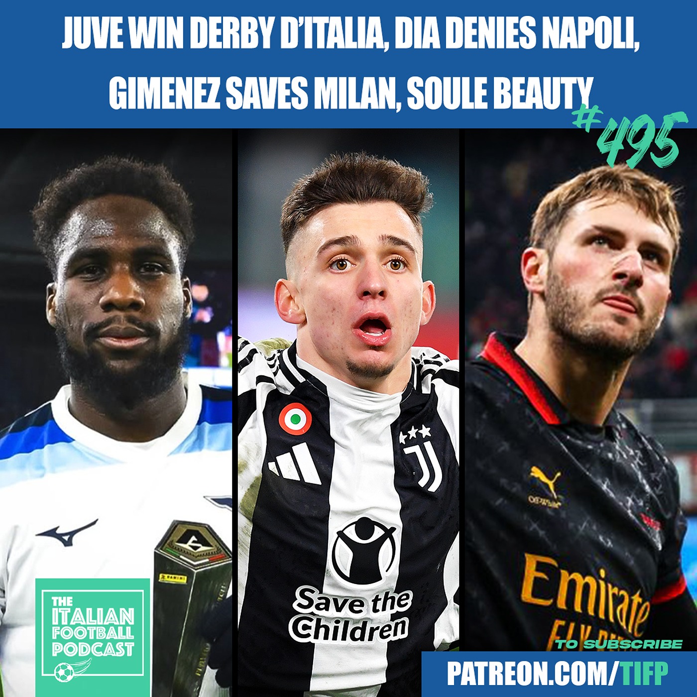 Juventus Beat Inter To Win Derby d'Italia | Lazio & Dia Deny Napoli | AC Milan Saviour Santi Gimenez | Roma Soule Beauty & Much More (Ep. 495)