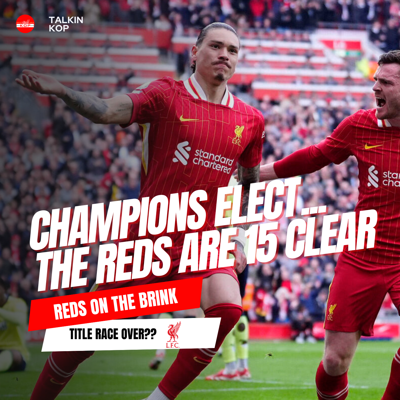 Champions Elect | Liverpool Are 15 Points Clear episode artwork
