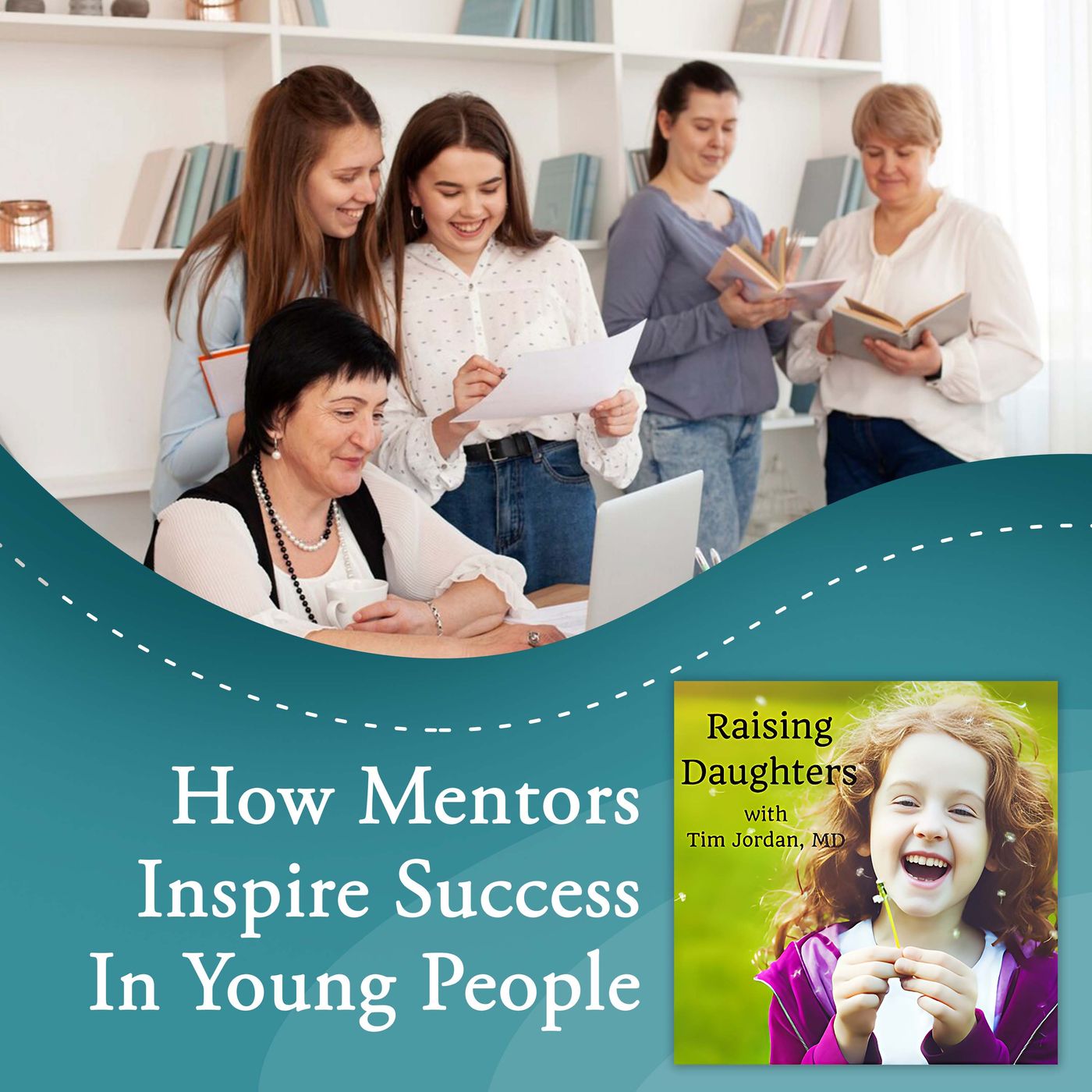 How Mentors Inspire Success In Young People episode artwork