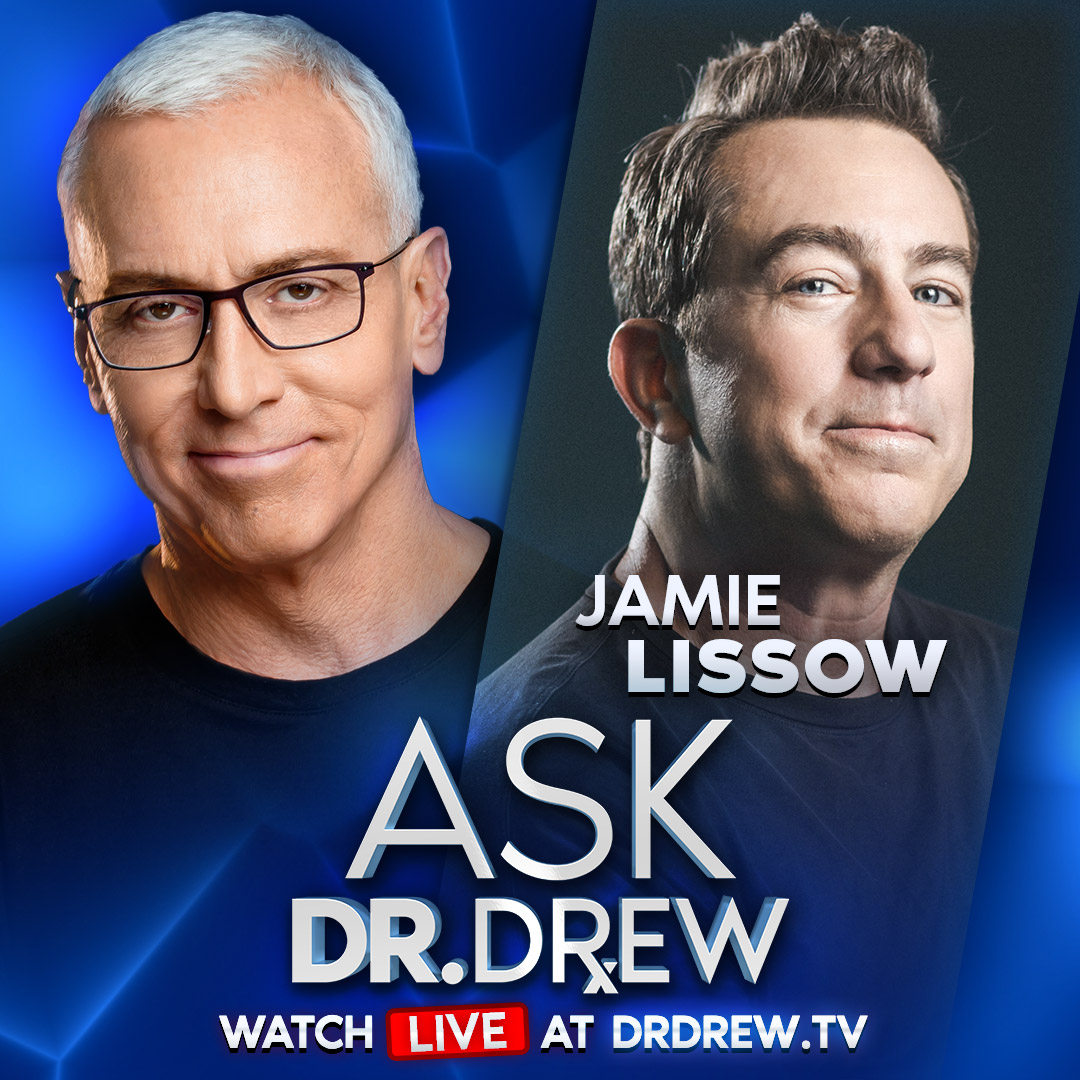 Jamie Lissow (Gutfeld Show) on Hunter Moore Docuseries, Alcohol & Daddy Daughter Trip – Ask Dr. Drew – Episode 109