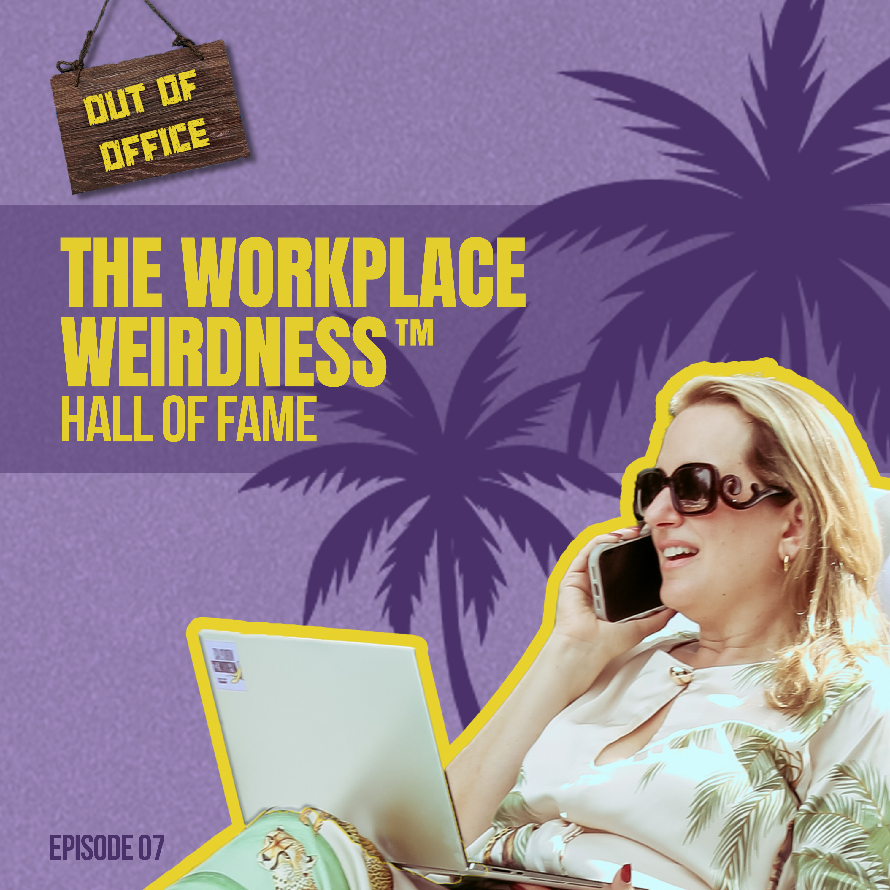 The Workplace Weirdness™ Hall of Fame episode artwork