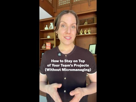 How to Stay on Top of Your Team's Projects (Without Micromanaging)