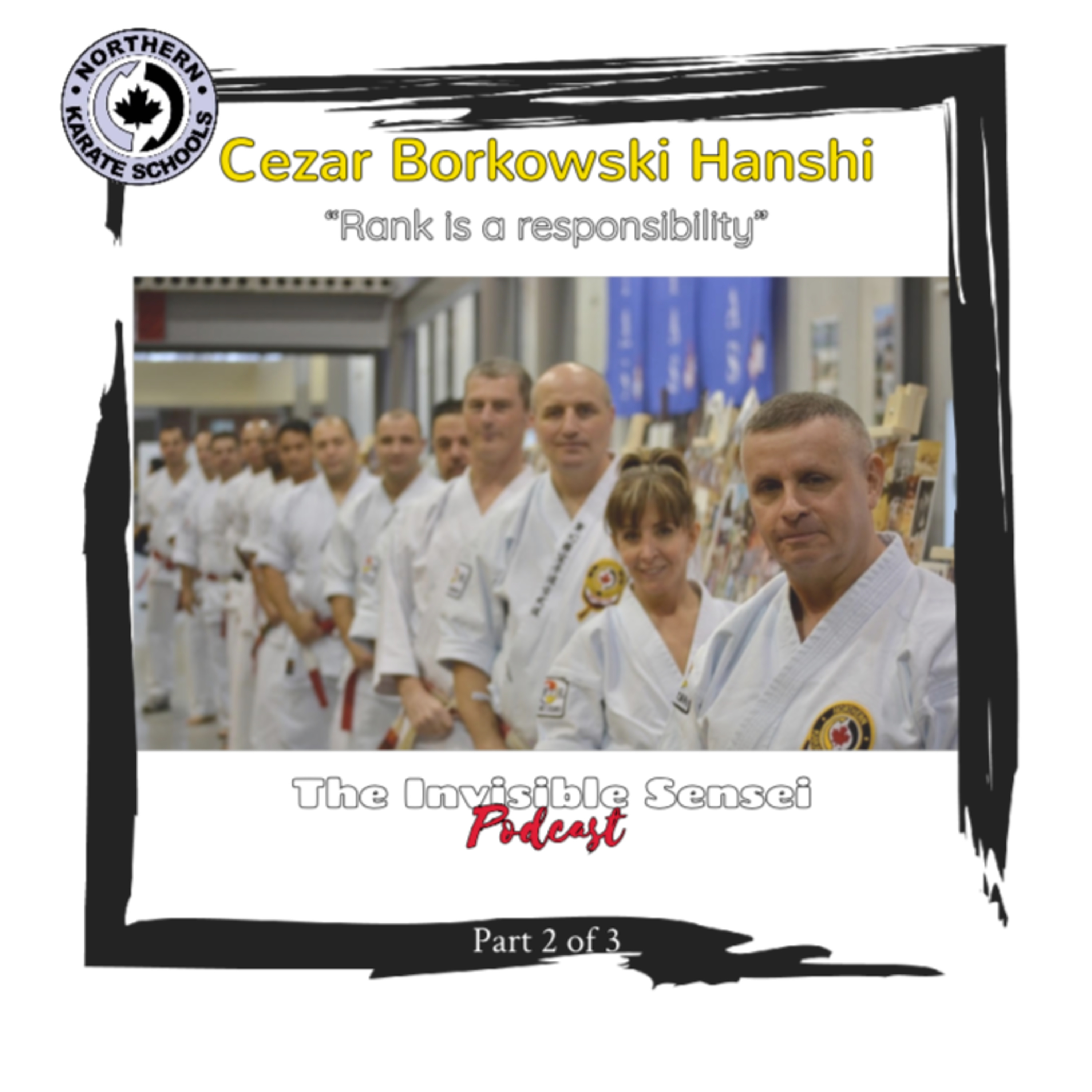 "Rank is a responsibility" Cezar Borkowski Hanshi, part 2 of 3 episode artwork