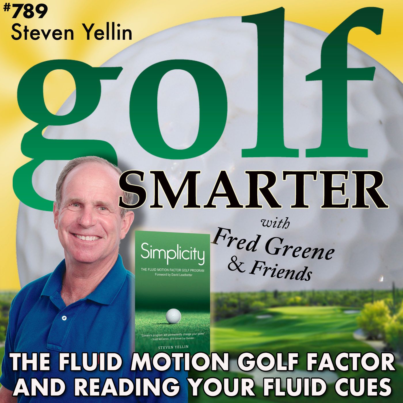 The Fluid Motion Golf Factor and Reading Your Fluid Cues with Steven Yellin episode artwork