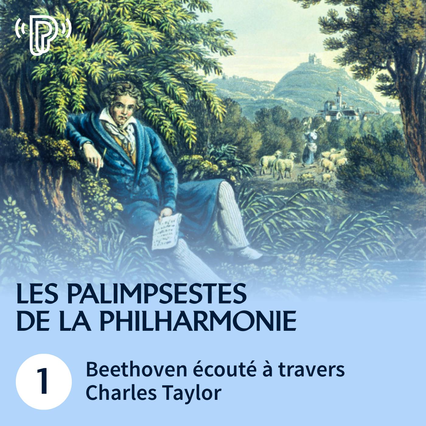 Bruno Moysan : Beethoven écouté à travers Charles Taylor | Les Palimpsestes de la Philharmonie #1 Bruno Moysan : Beethoven écouté à travers Charles Taylor | Les Palimpsestes de la Philharmonie #1