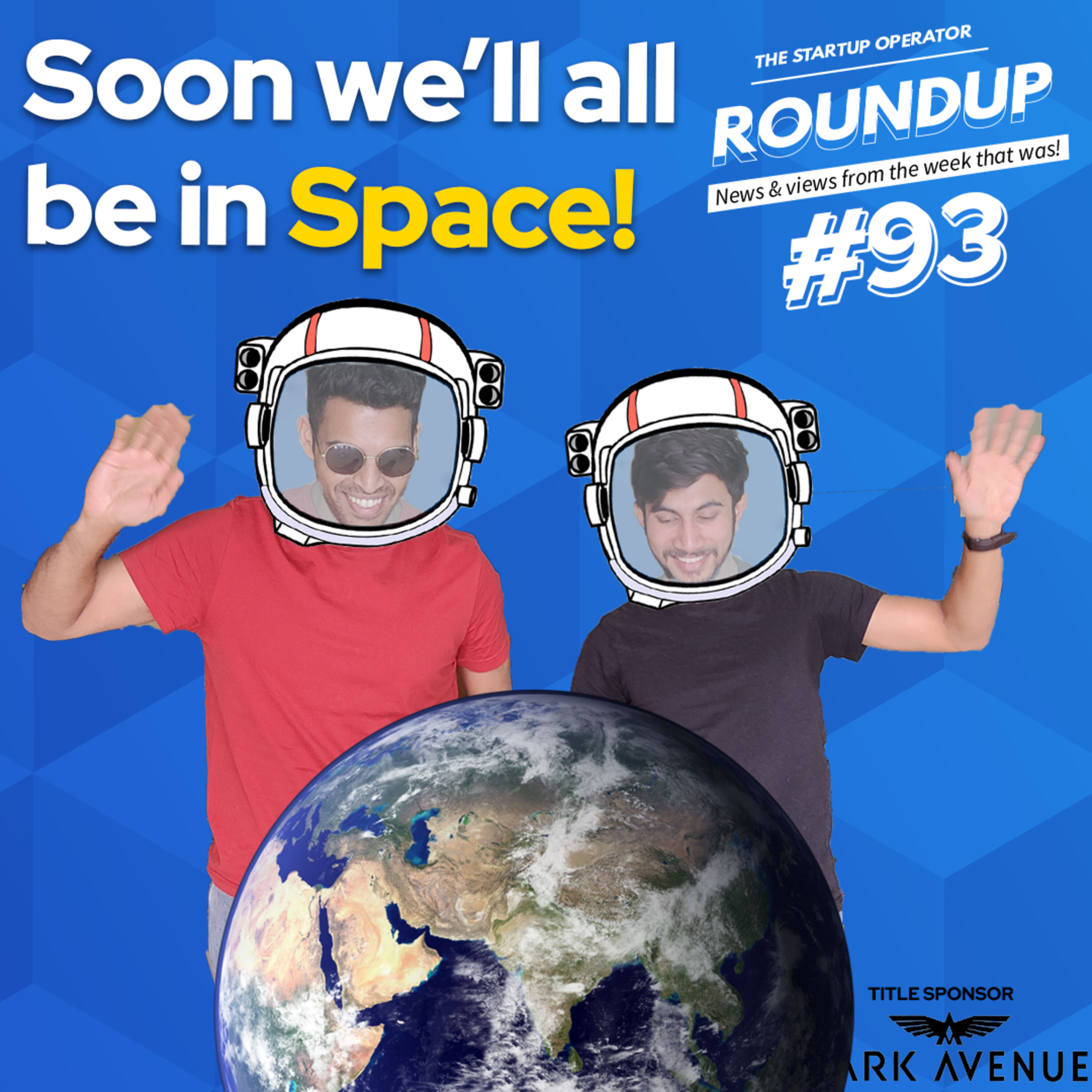 Roundup #93 : Paperless airport entry, Agnikul's Private Launchpad & more! episode artwork