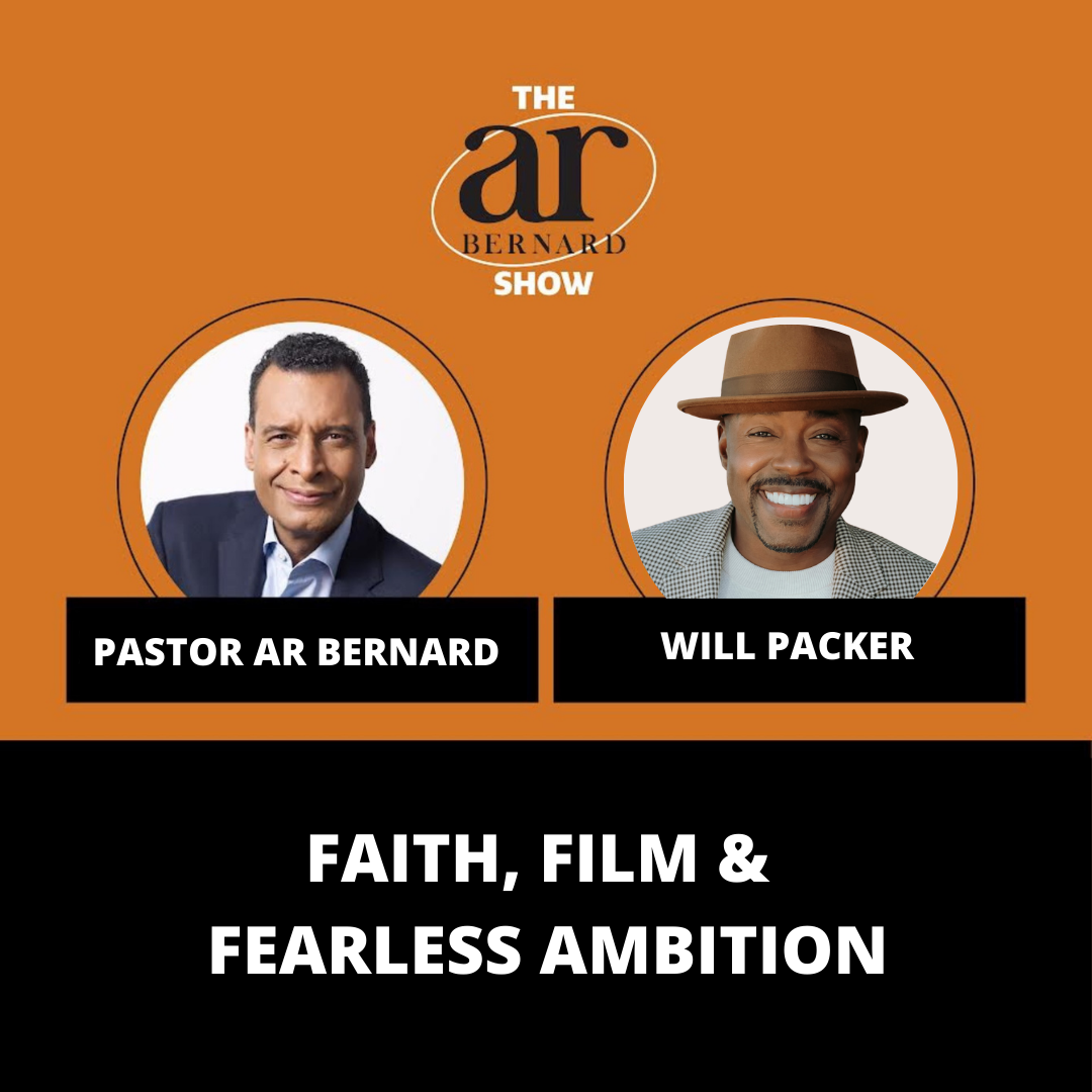 Ep 30: Will Packer on Faith, Film & Fearless Ambition