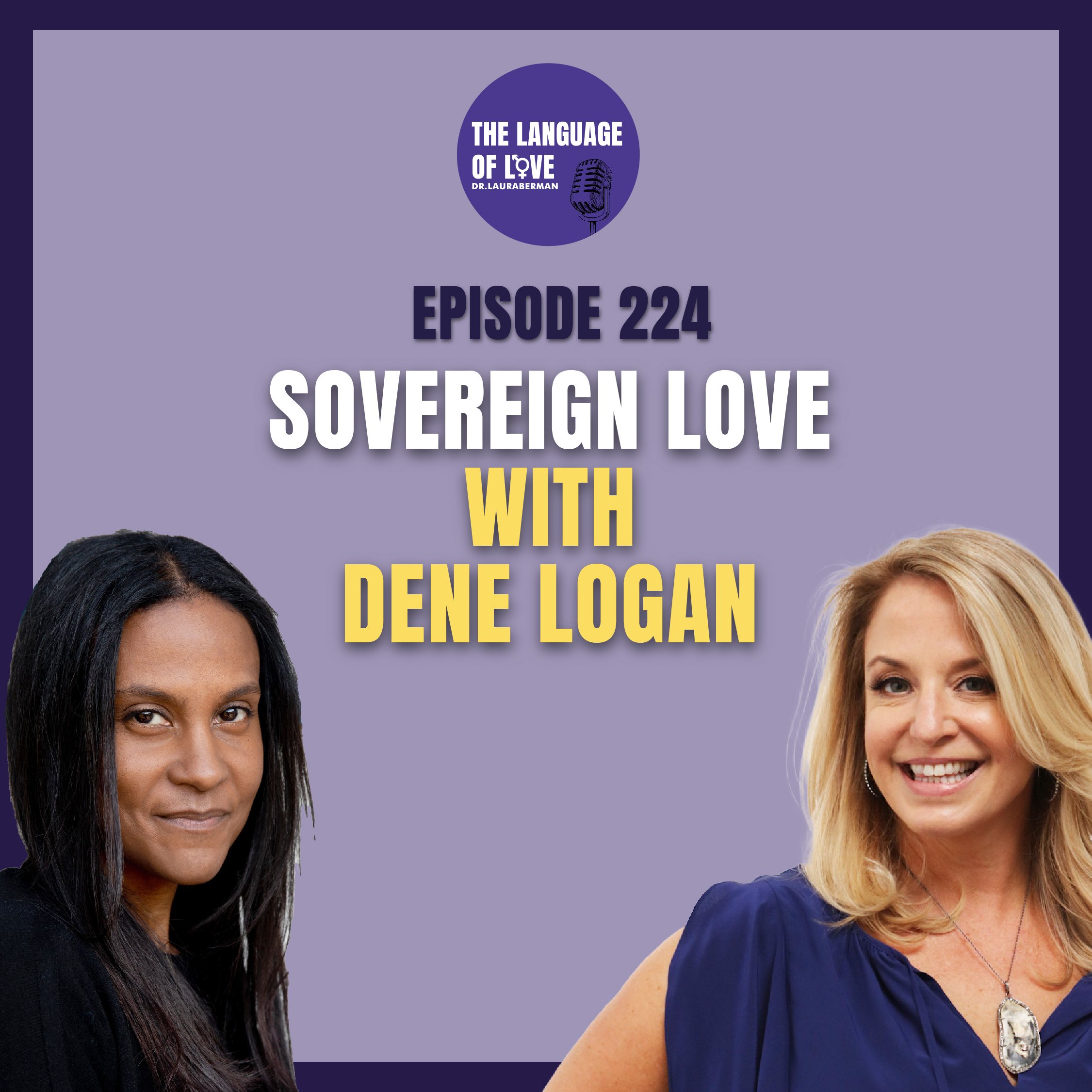 Sovereign Love with Dene Logan episode artwork