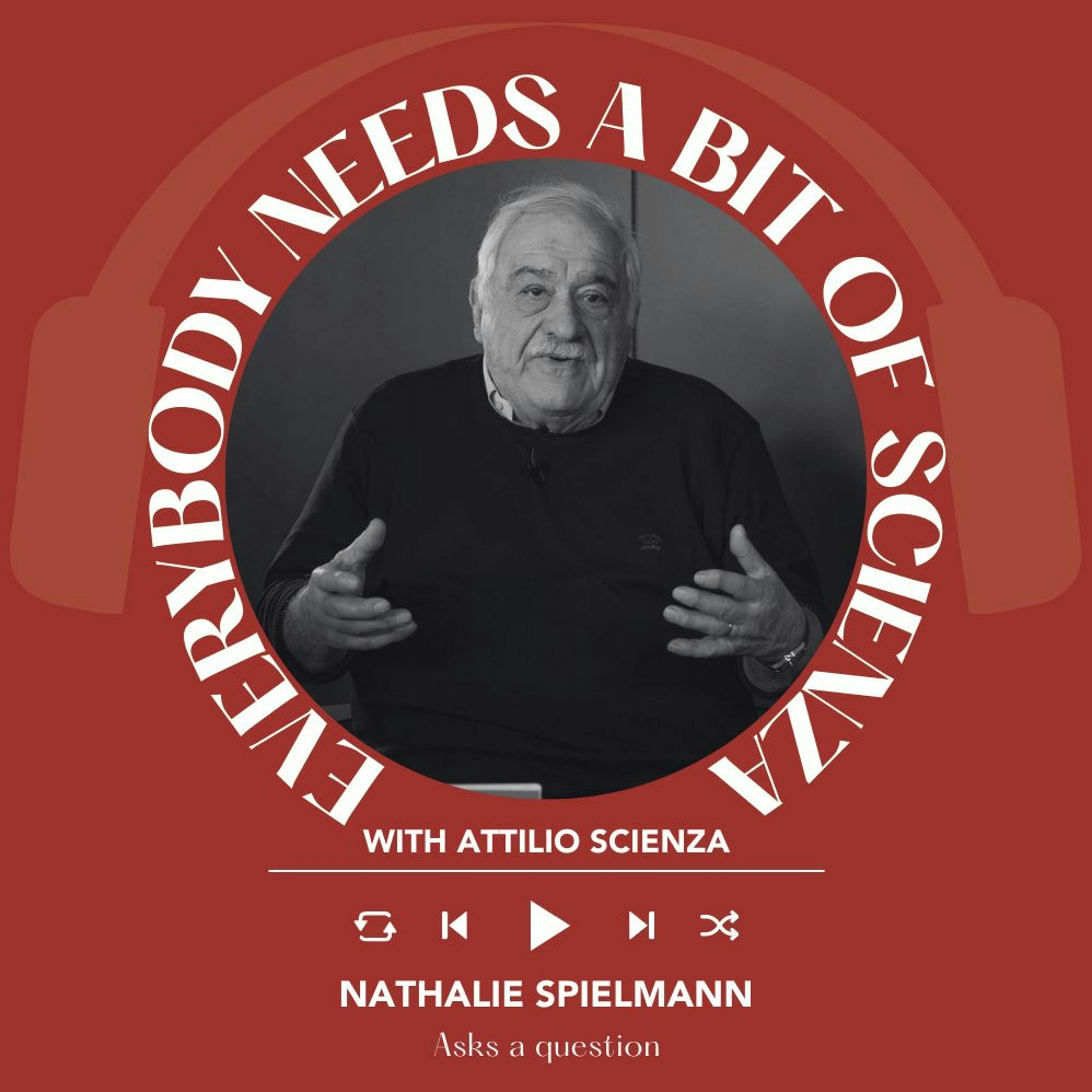 Ep. 1630 Nathalie Spielmann | Everybody Needs A Bit Of Scienza
