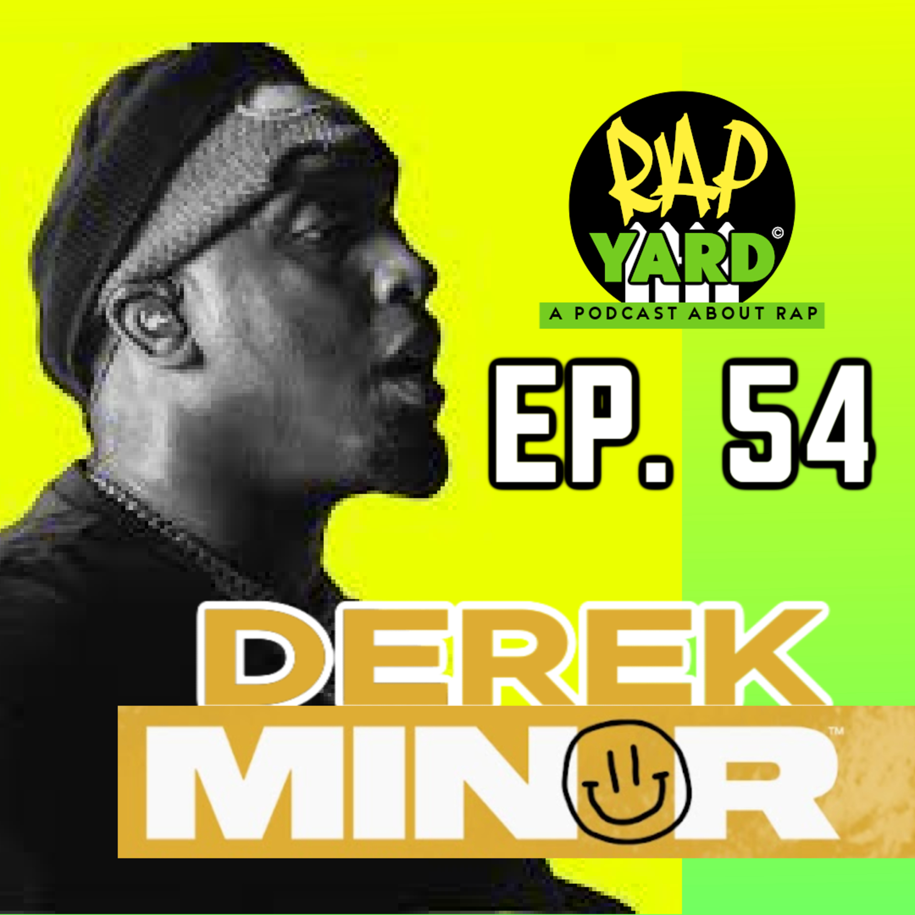 EP. 54 - Interview with Derek Minor episode artwork